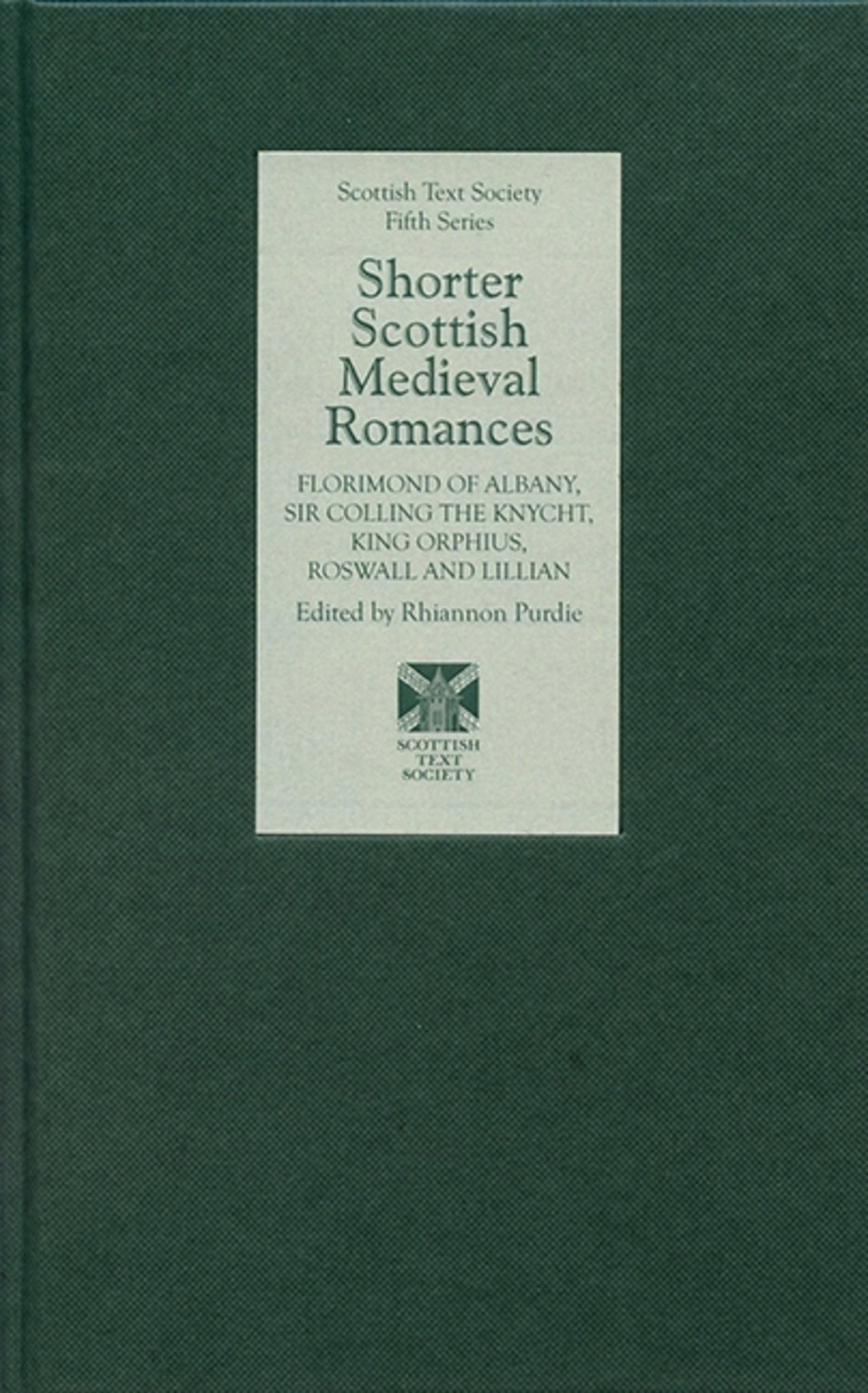 Cover image for Shorter Scottish Medieval Romances ISBN 9781897976364