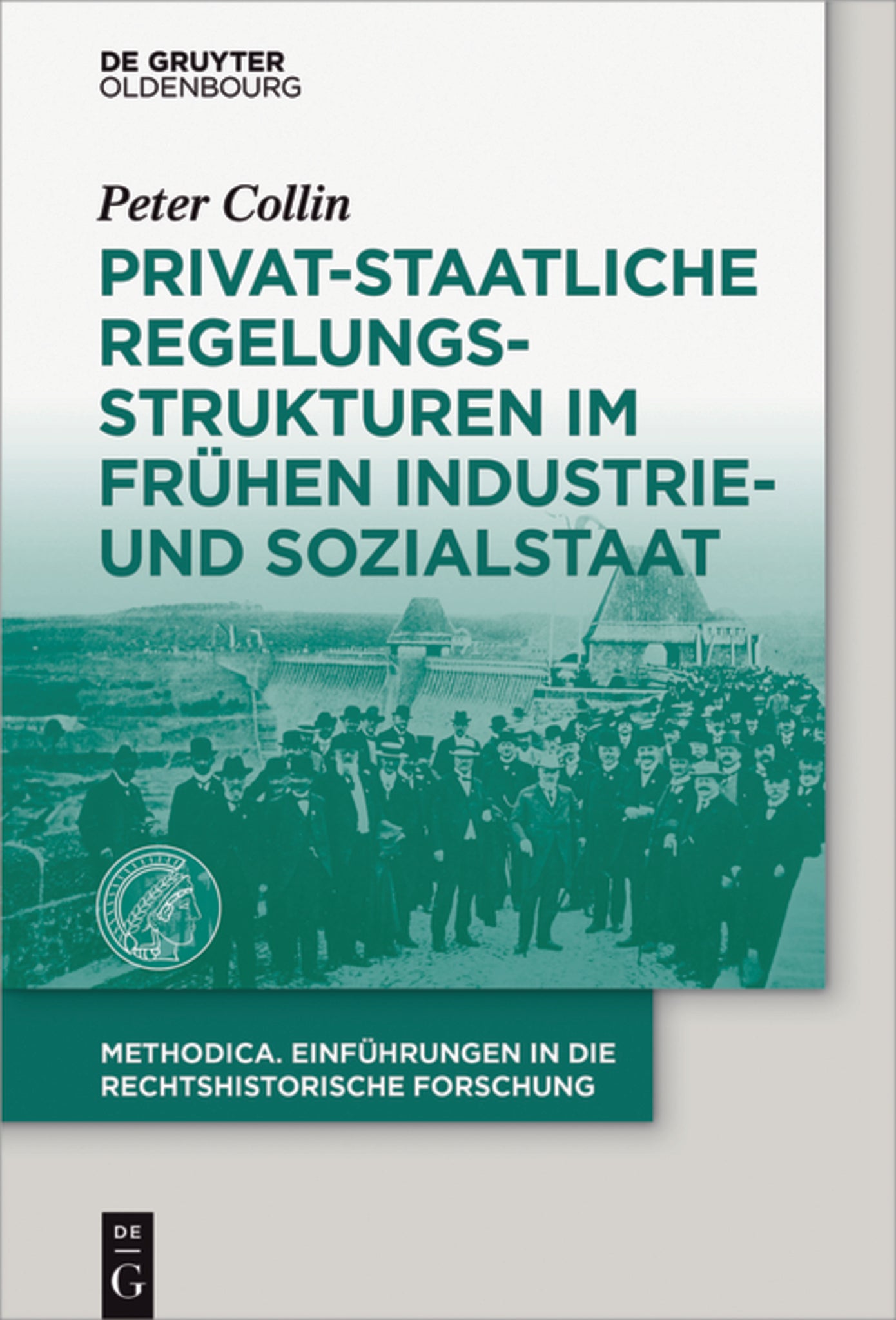 Privat-staatliche Regelungsstrukturen im frühen Industrie- und Sozialstaat