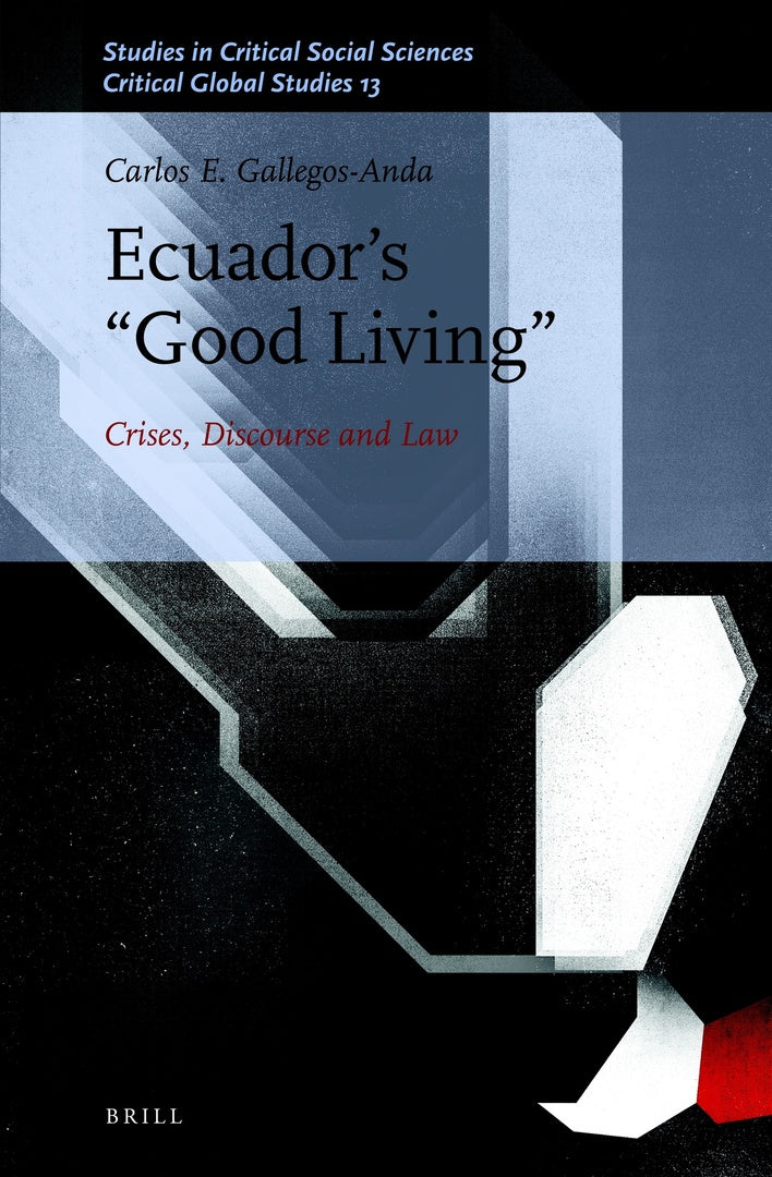 Cover image for Ecuador’s “Good Living” ISBN 9789004439504