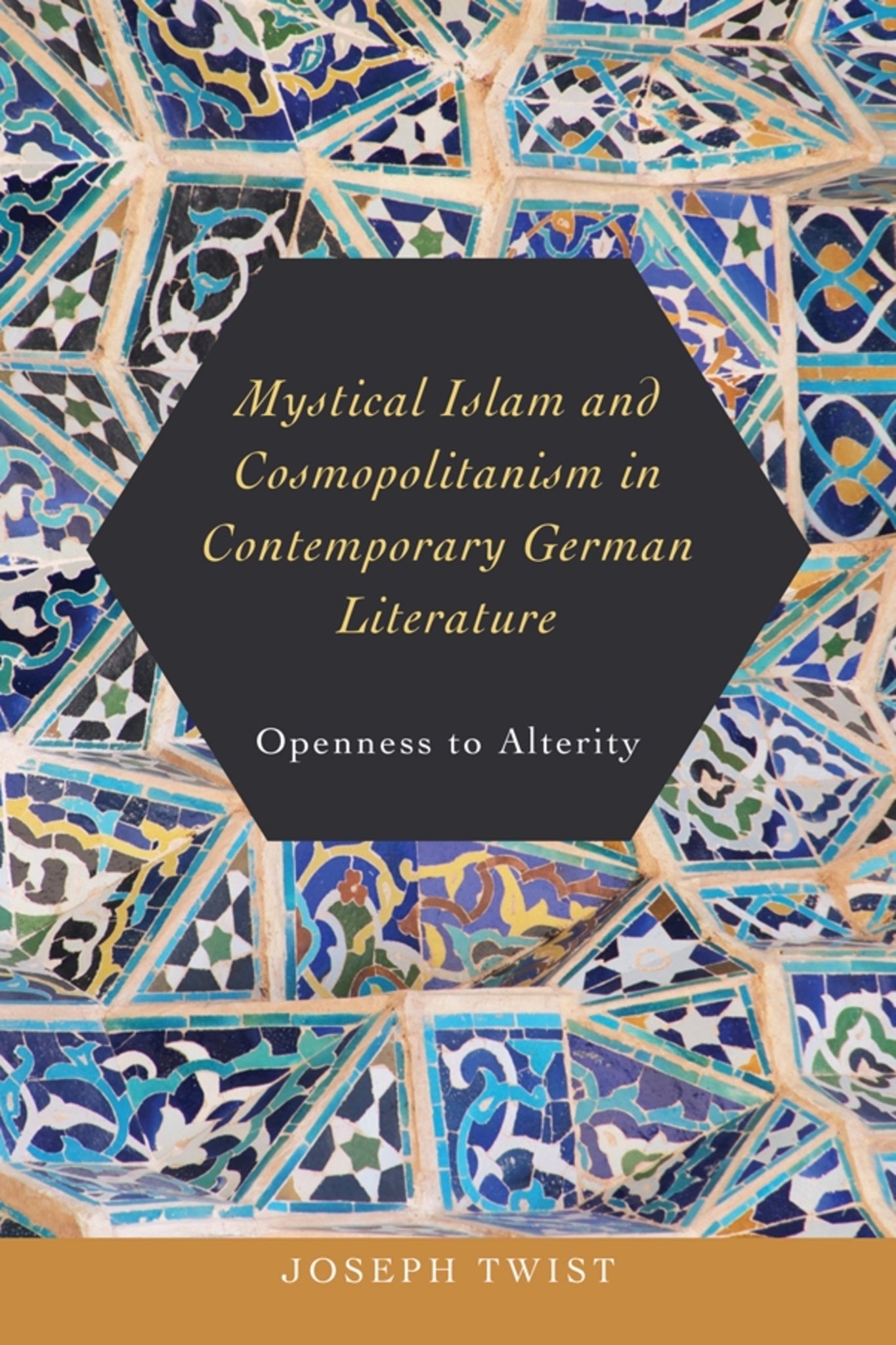 Cover image for Mystical Islam and Cosmopolitanism in Contemporary German Literature ISBN 9781640140103