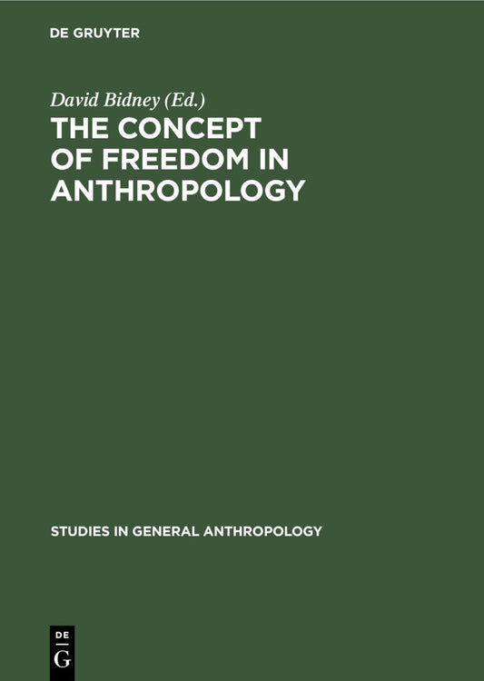 The Concept of Freedom in Anthropology
