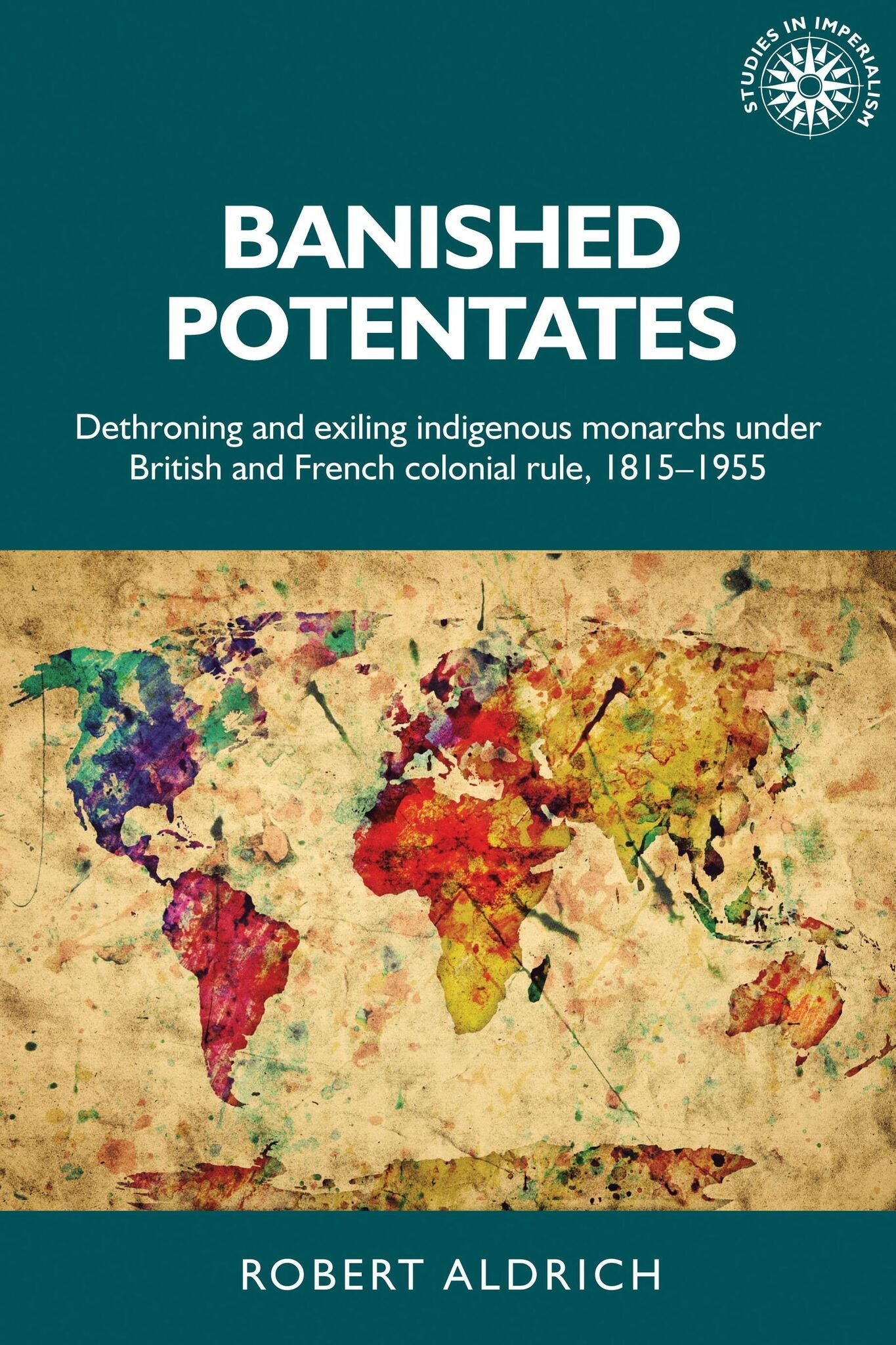 Cover image for Banished potentates ISBN 9781526151667