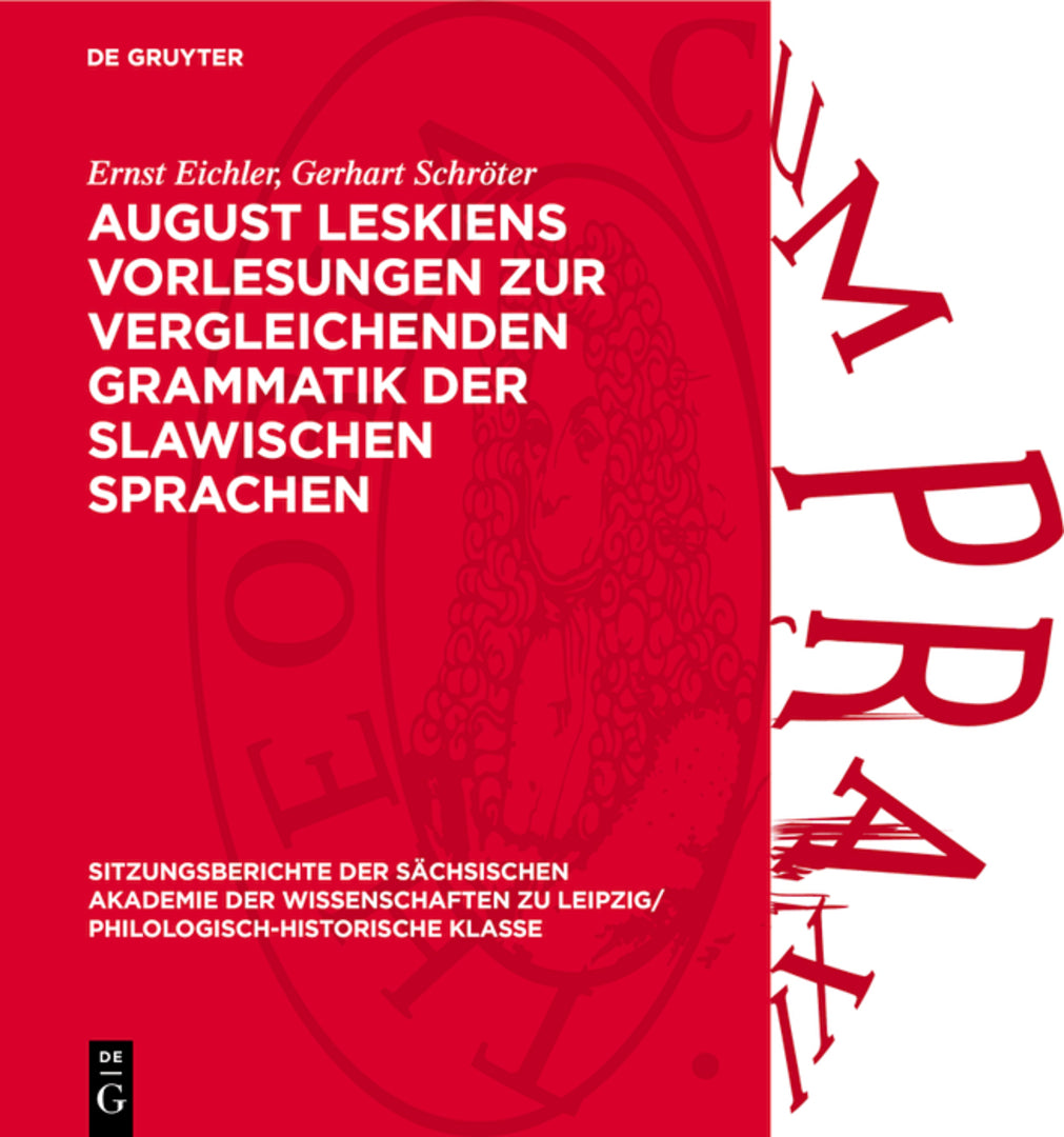 Cover image for August Leskiens Vorlesungen zur vergleichenden Grammatik der slawischen Sprachen ISBN 9783112711200