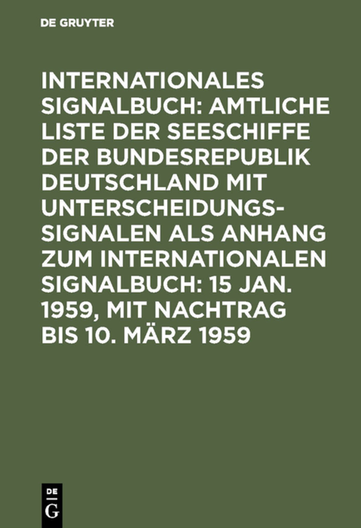 Cover image for 15 Jan. 1959, mit Nachtrag bis 10. März 1959 ISBN 9783111080789