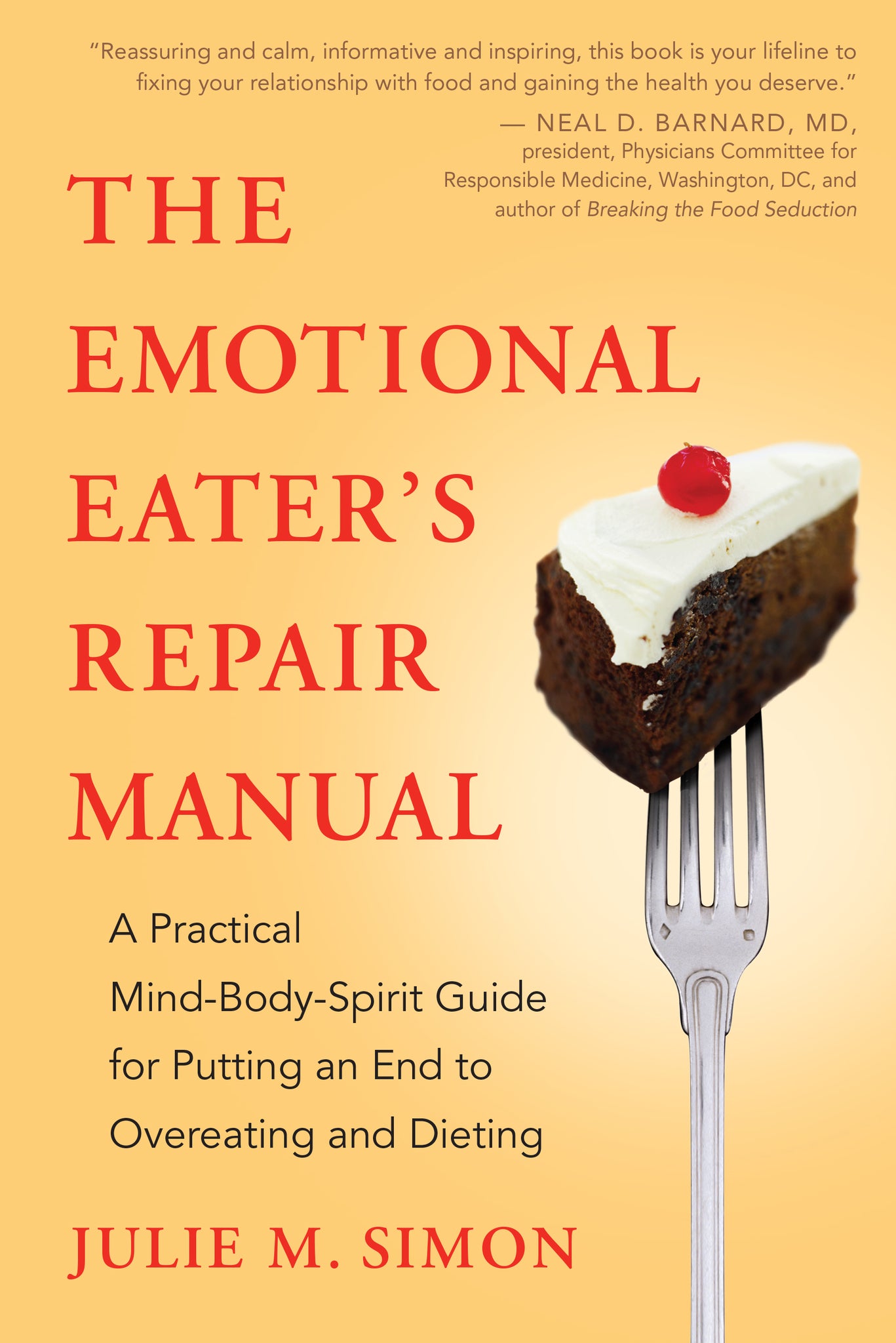 The Emotional Eater's Repair Manual