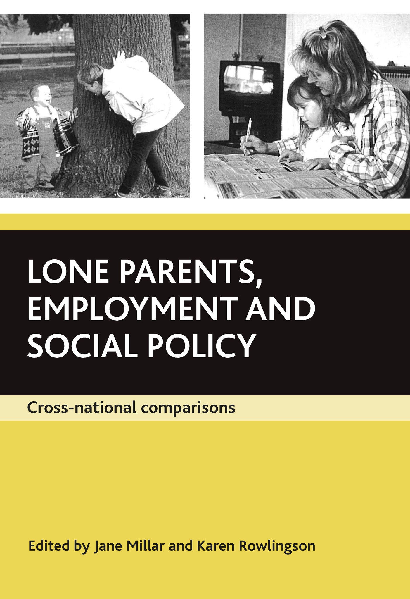 Lone parents, employment and social policy