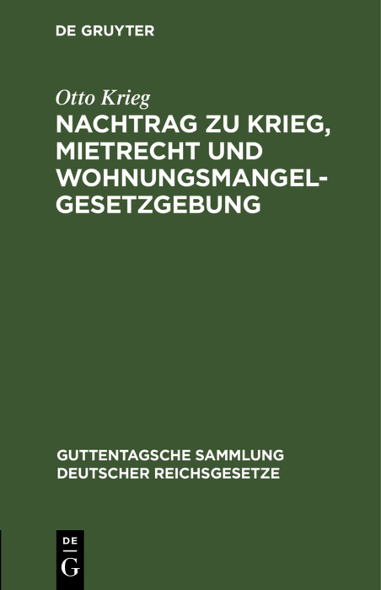 Nachtrag zu Krieg, Mietrecht und Wohnungsmangelgesetzgebung
