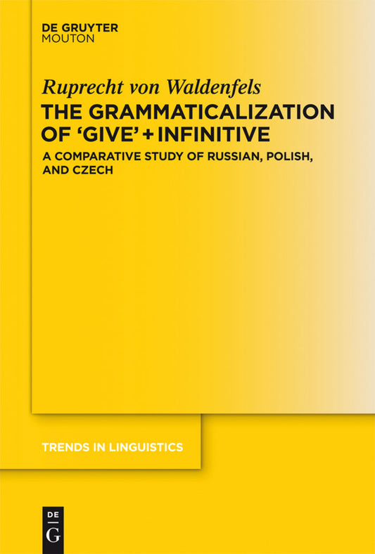 The Grammaticalization of 'Give' + Infinitive