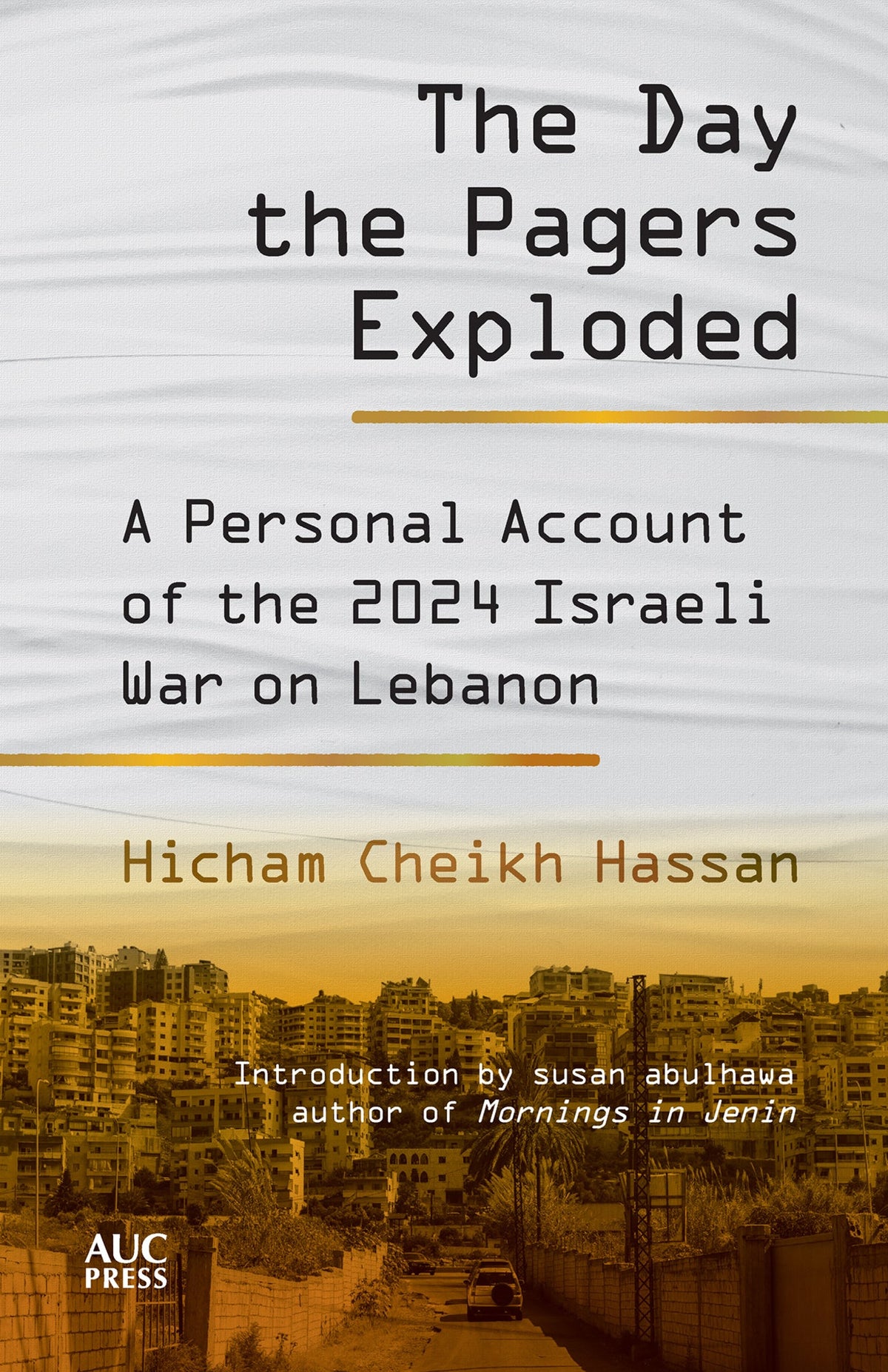 Cover image for The Day the Pagers Exploded: ISBN 9781649035547