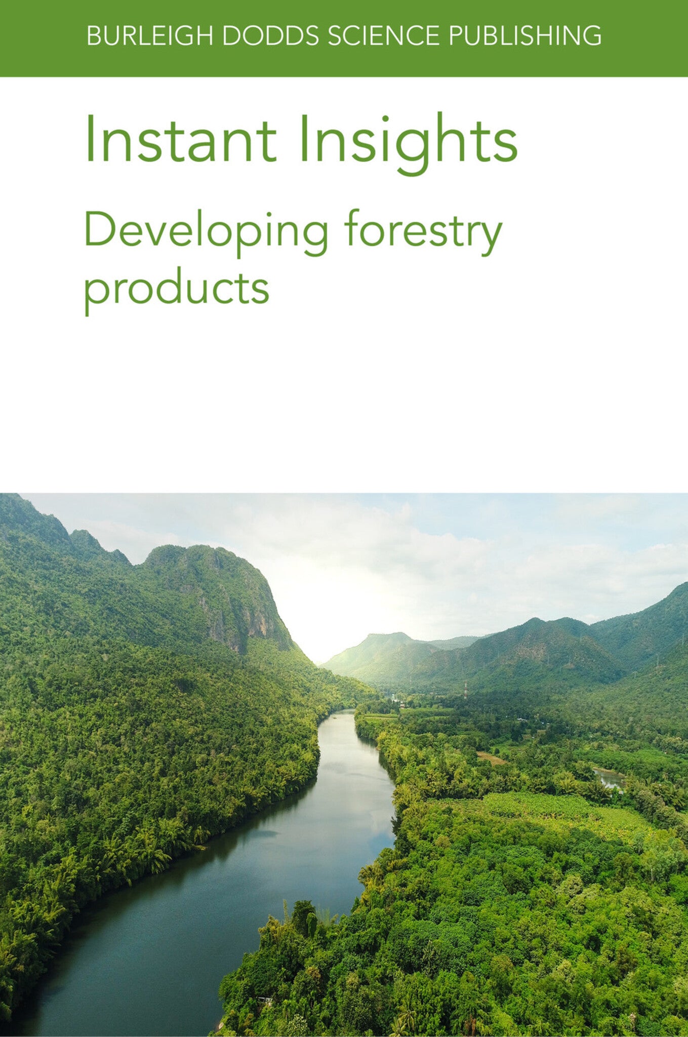 Cover image for Instant Insights: Developing forestry products ISBN 9781801461634