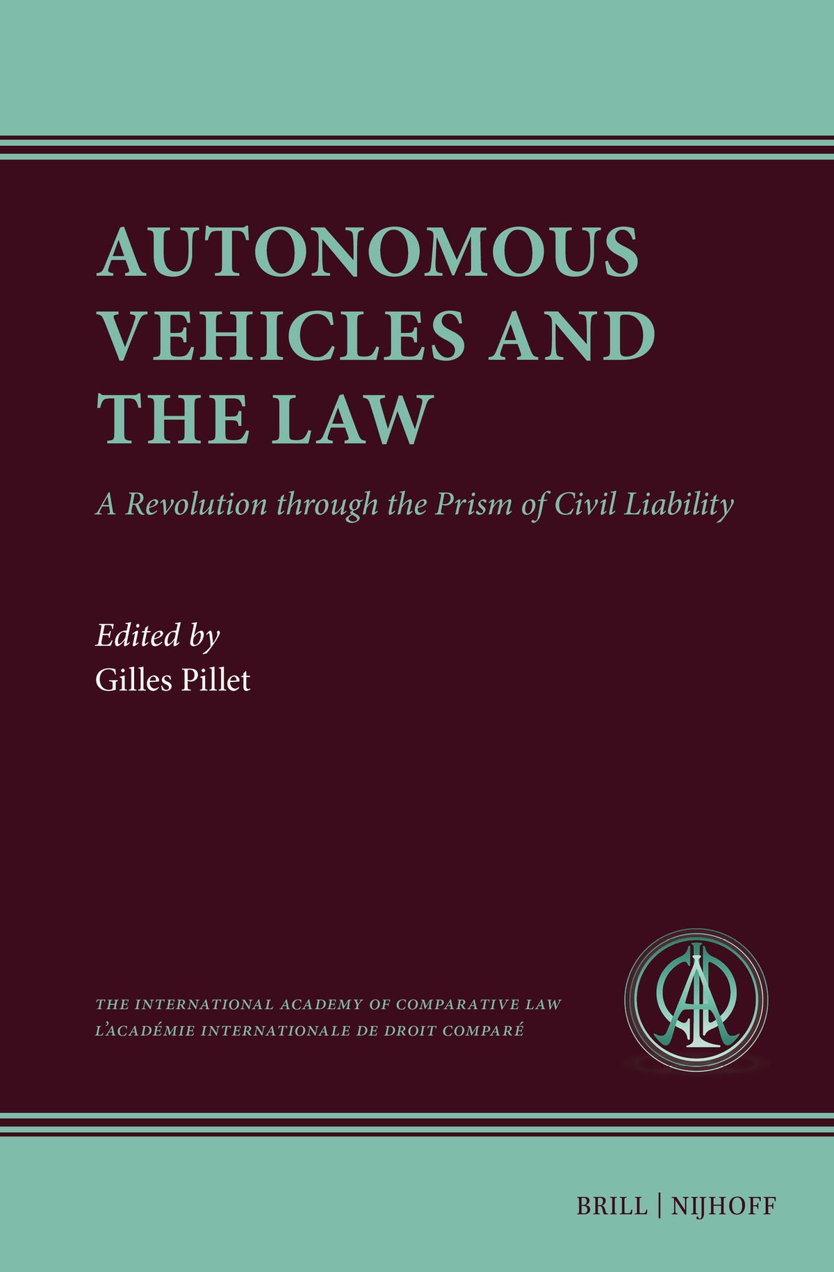 Cover image for Autonomous Vehicles and the Law ISBN 9789004711884
