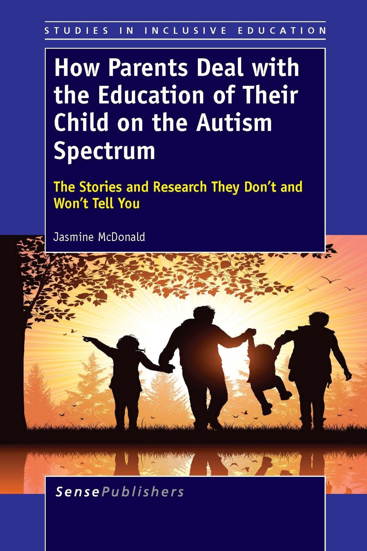 Cover image for How Parents Deal with the Education of Their Child on the Autism Spectrum ISBN 9789462097810