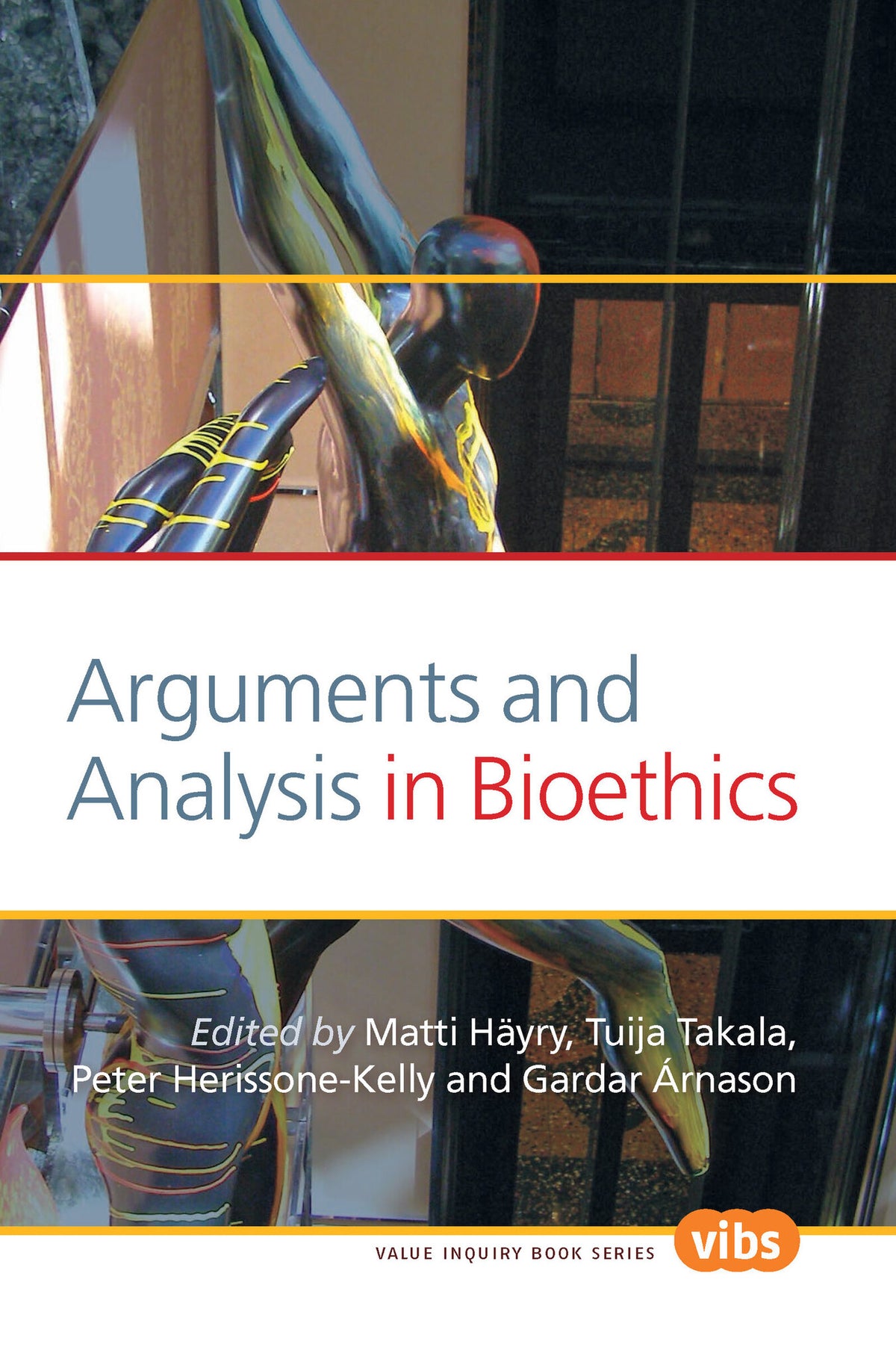 Arguments and Analysis in Bioethics