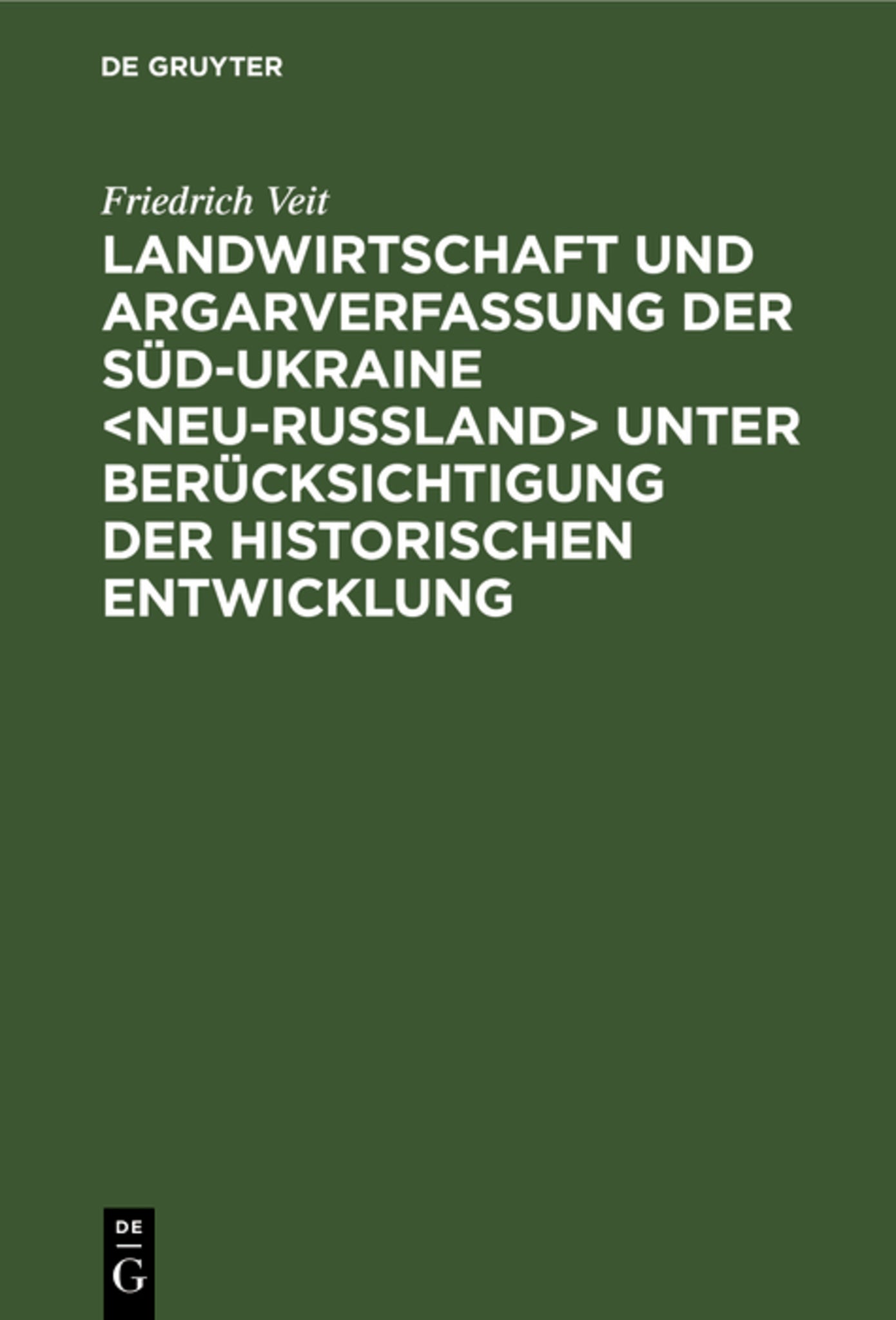 Landwirtschaft und Argarverfassung der Süd-Ukraine  unter Berücksichtigung der historischen Entwicklung