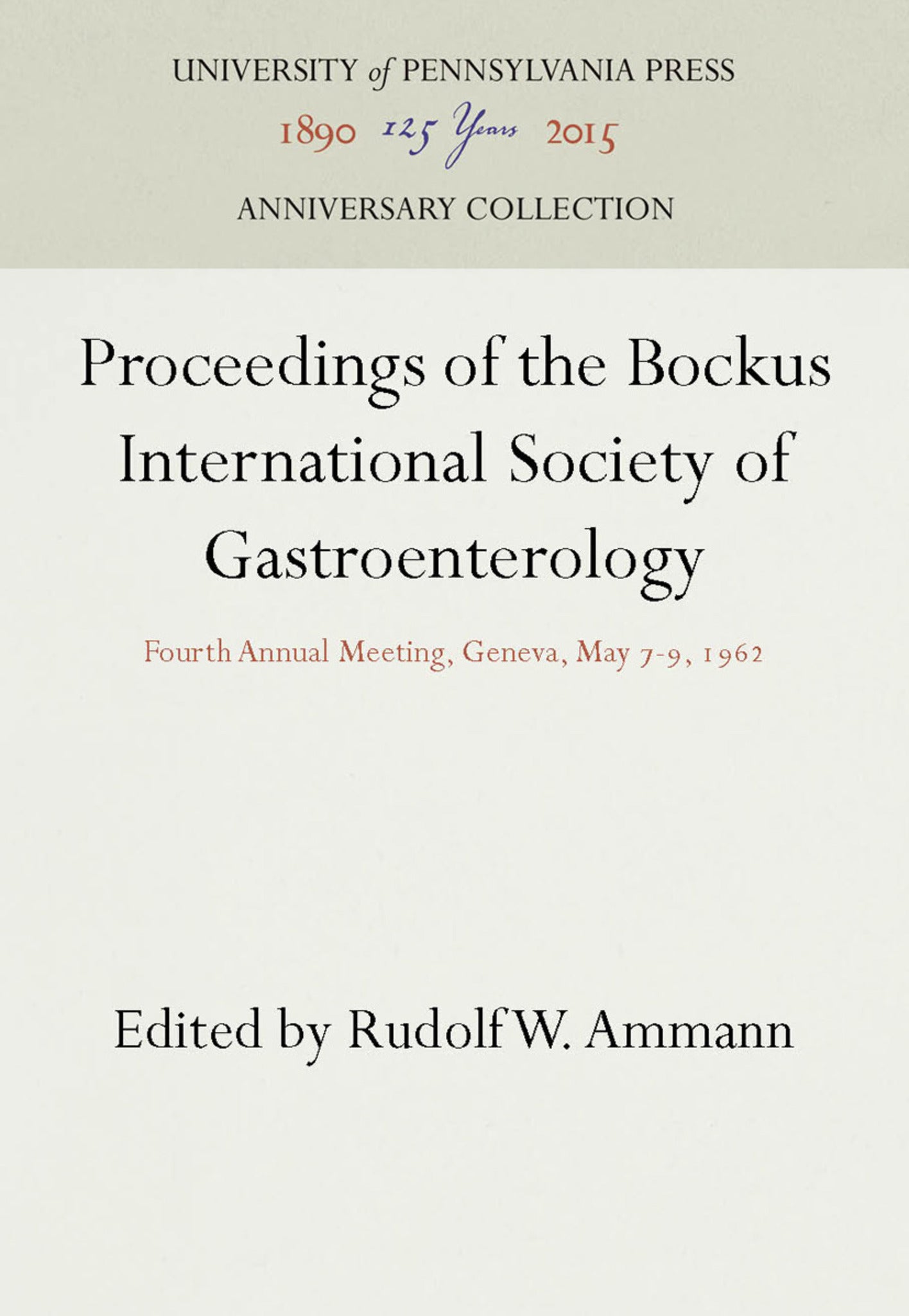 Cover image for Proceedings of the Bockus International Society of Gastroenterology ISBN 9780812274035