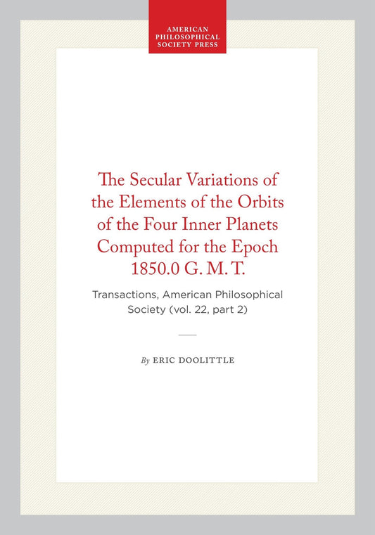 The Secular Variations of the Elements of the Orbits of the Four Inner Planets Computed for the Epoch 1850.0 G. M. T.