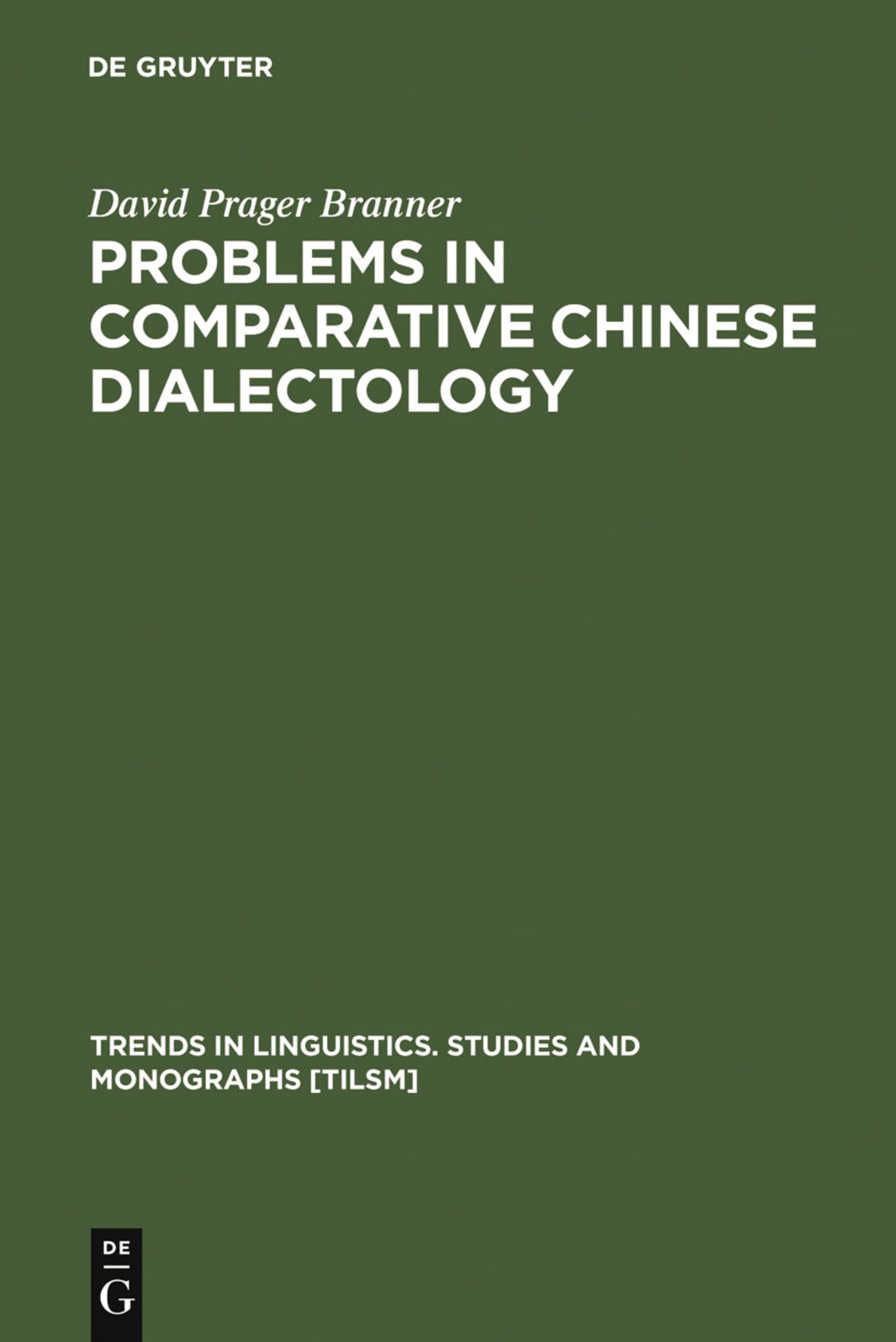 Cover image for Problems in Comparative Chinese Dialectology ISBN 9783110158311