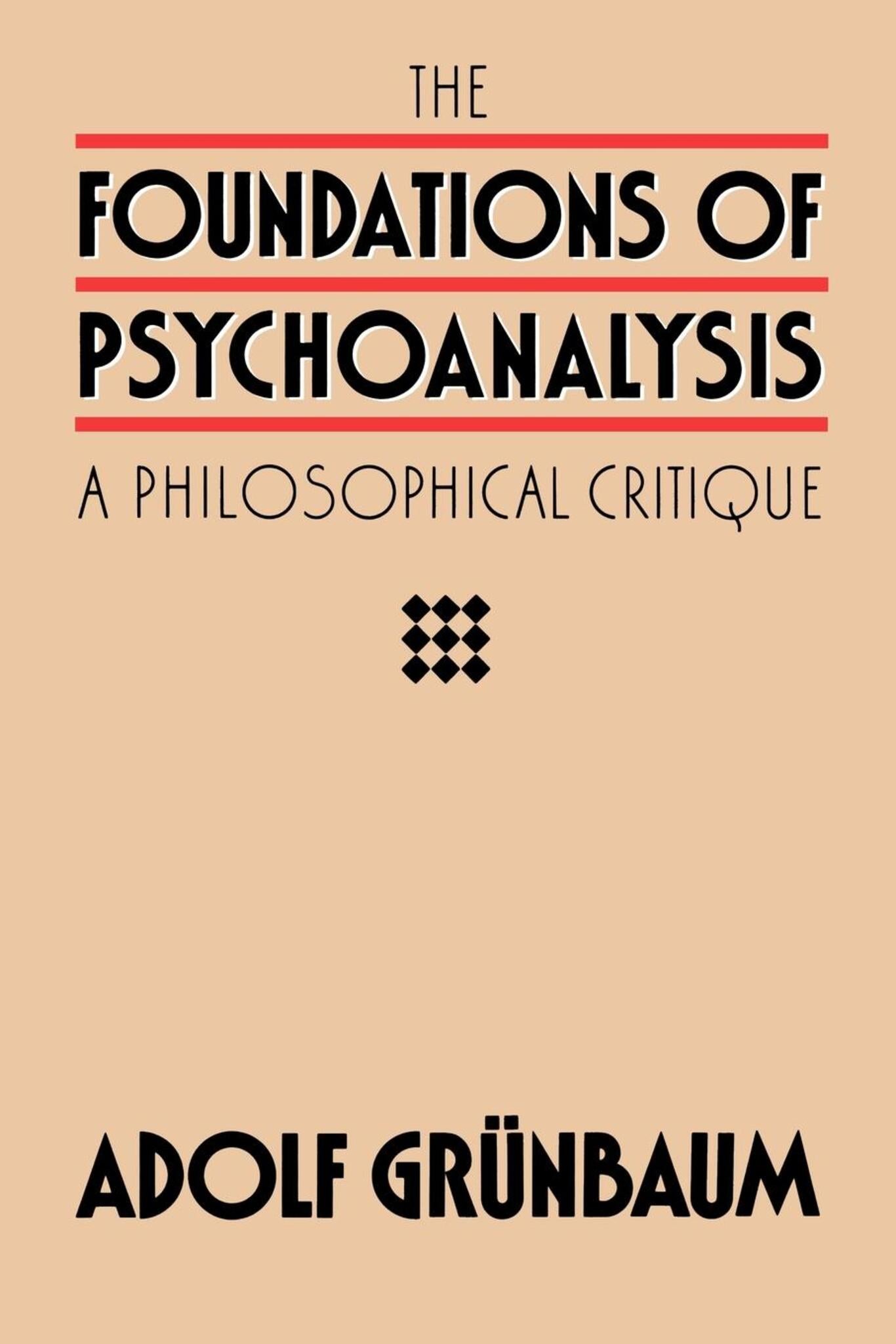 Cover image for The Foundations of Psychoanalysis ISBN 9780520907324