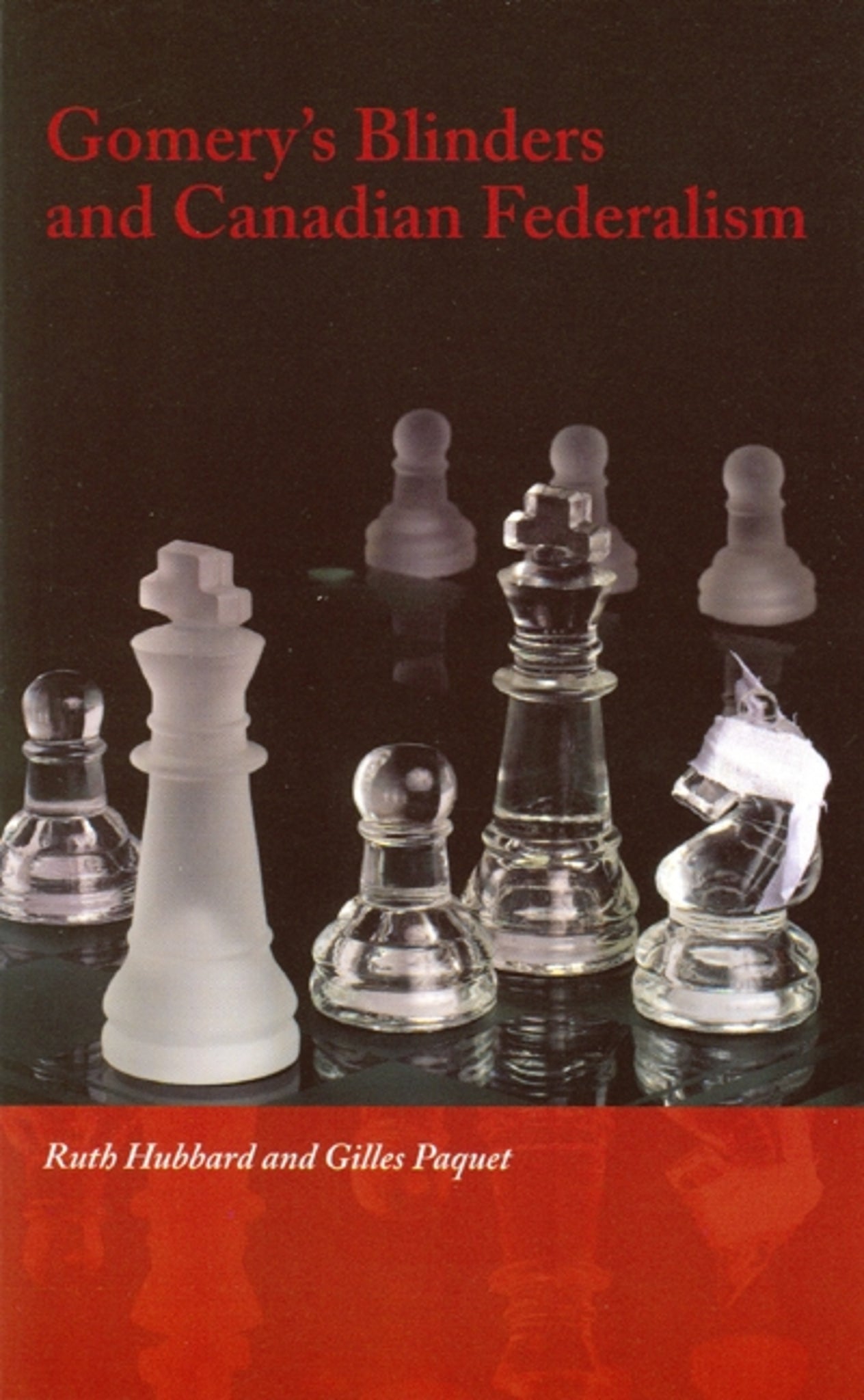 Cover image for Gomery's Blinders and Canadian Federalism ISBN 9780776606415