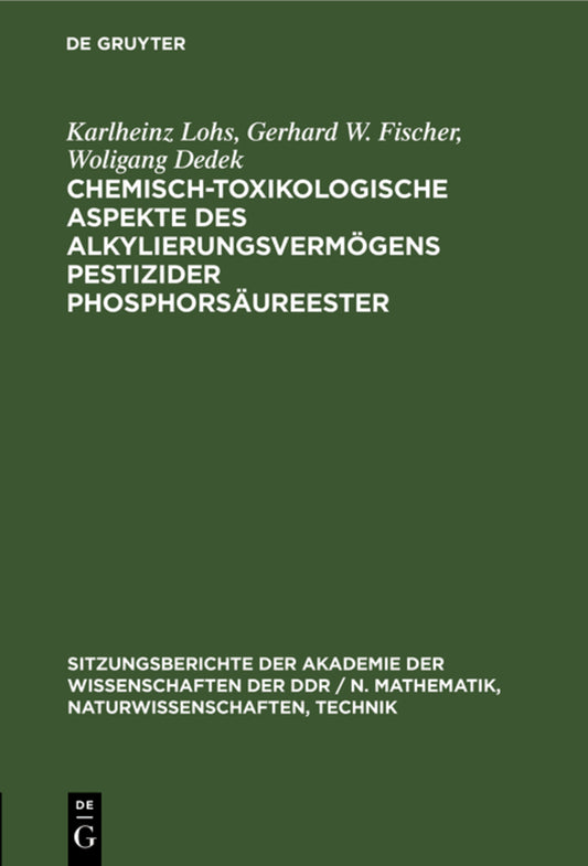 Chemisch-toxikologische Aspekte des Alkylierungsvermögens pestizider Phosphorsäureester
