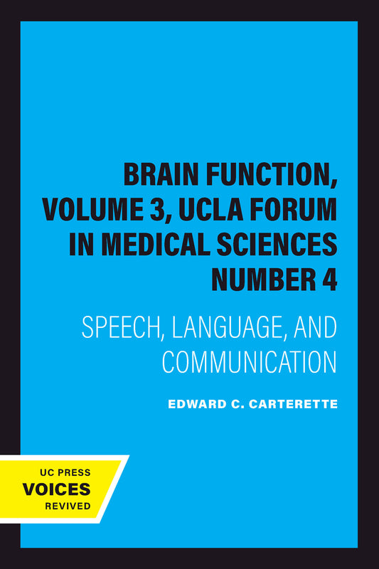 Brain Function, Volume 3, UCLA Forum in Medical Sciences Number 4