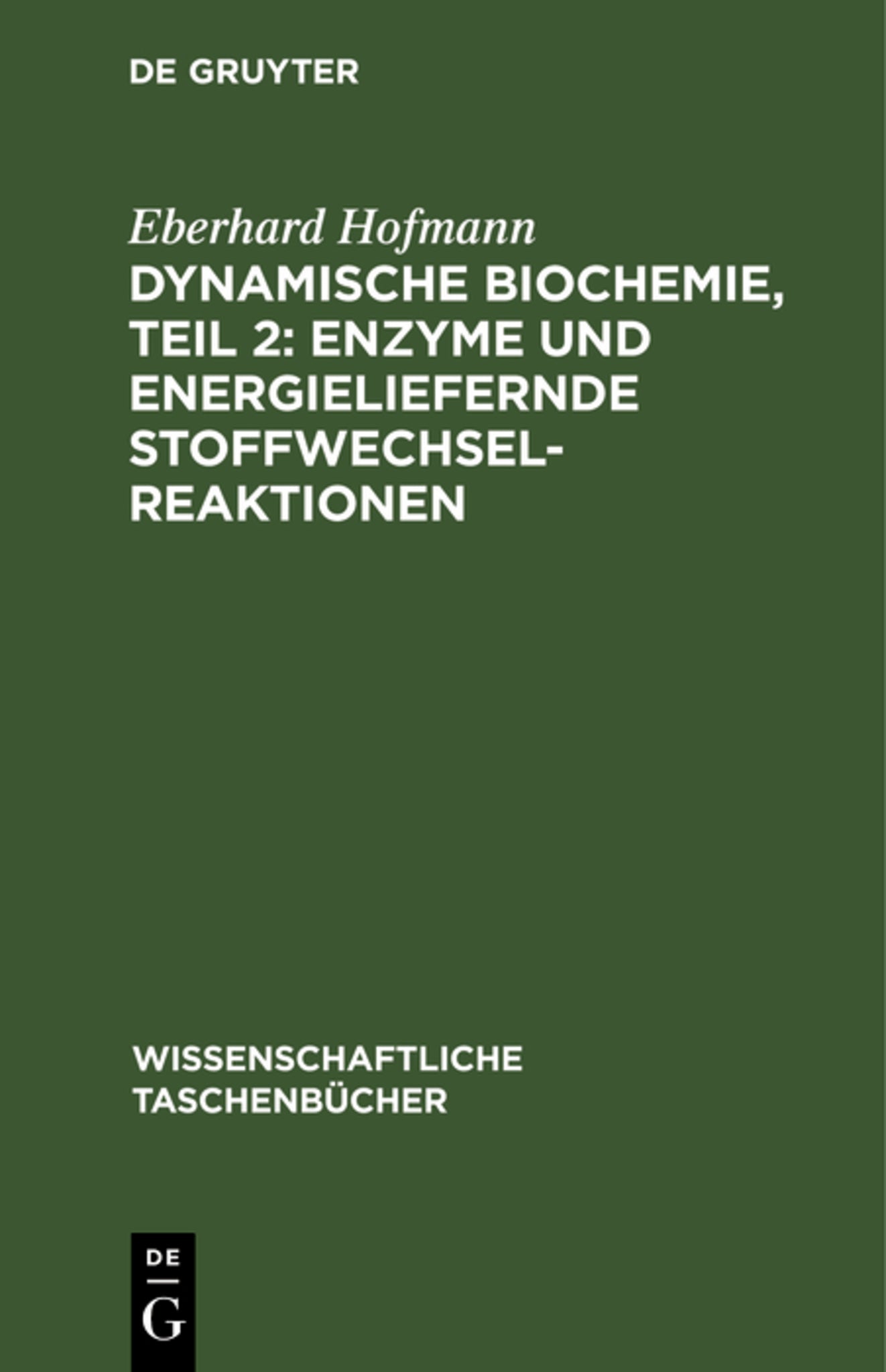 Dynamische Biochemie, teil 2: Enzyme und energieliefernde Stoffwechselreaktionen