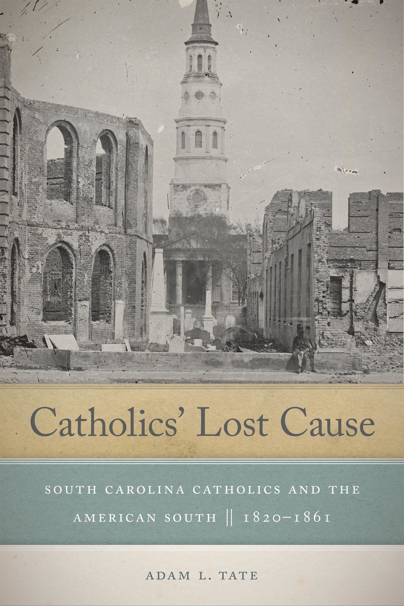 Cover image for Catholics' Lost Cause ISBN 9780268104177