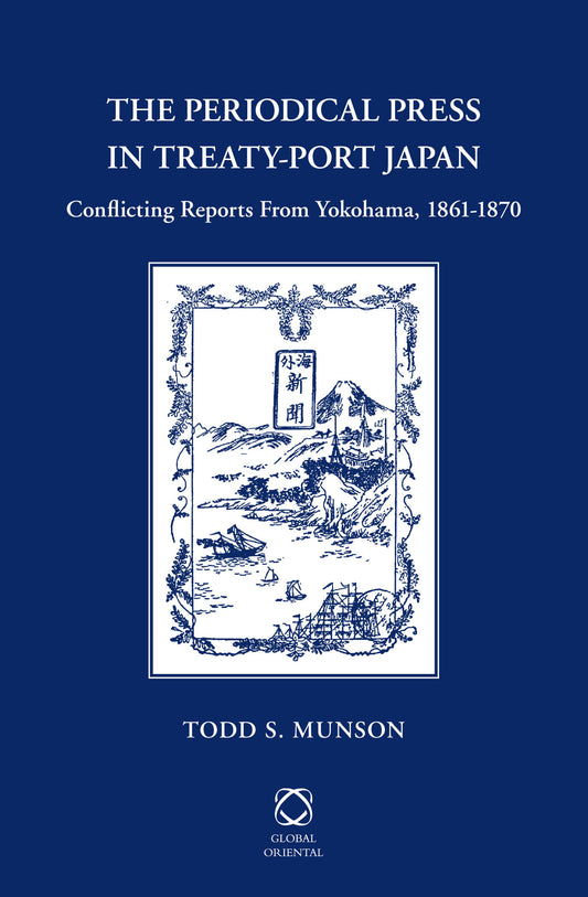 The Periodical Press in Treaty-Port Japan