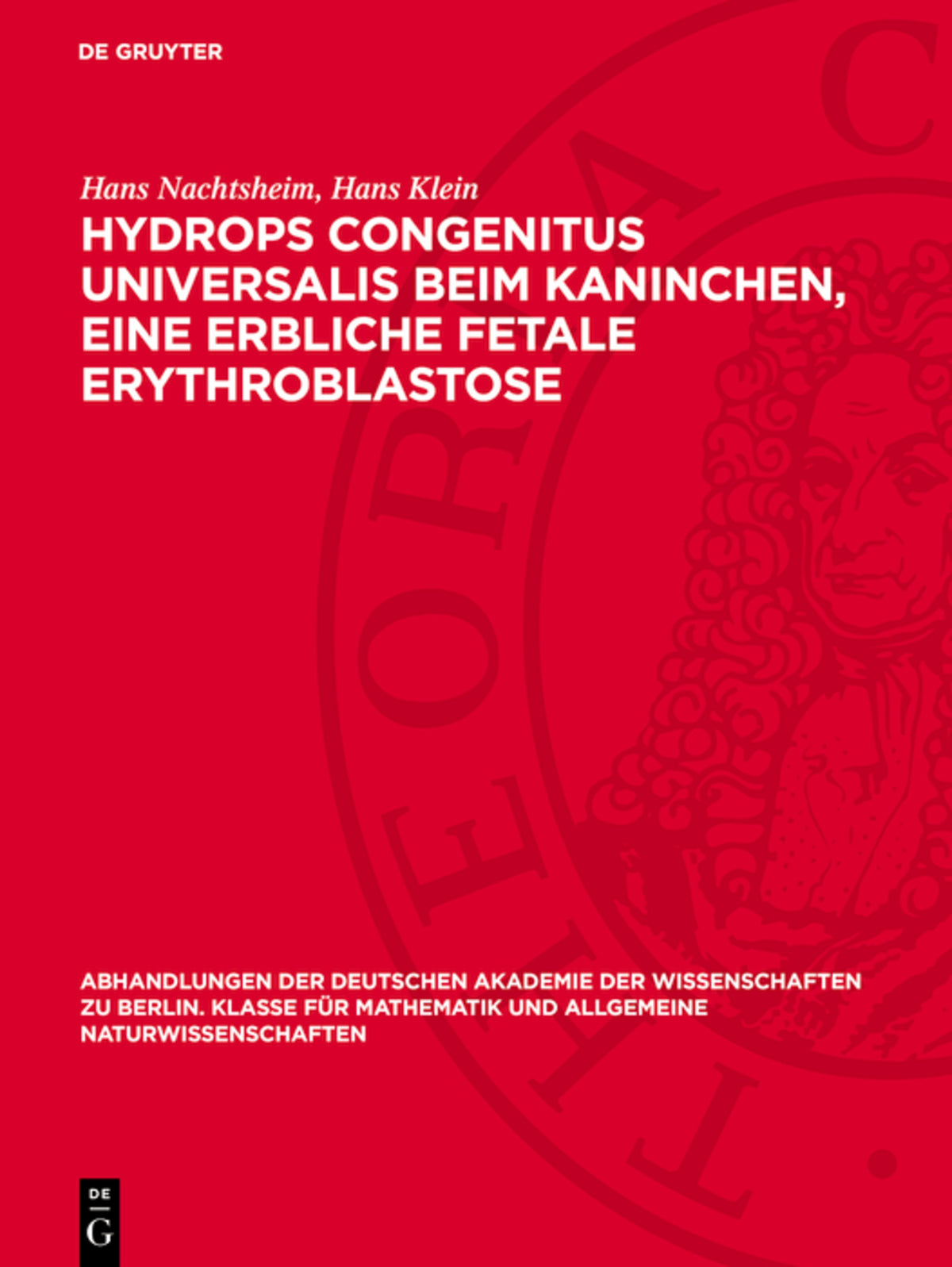 Hydrops congenitus universalis beim Kaninchen, eine erbliche fetale Erythroblastose
