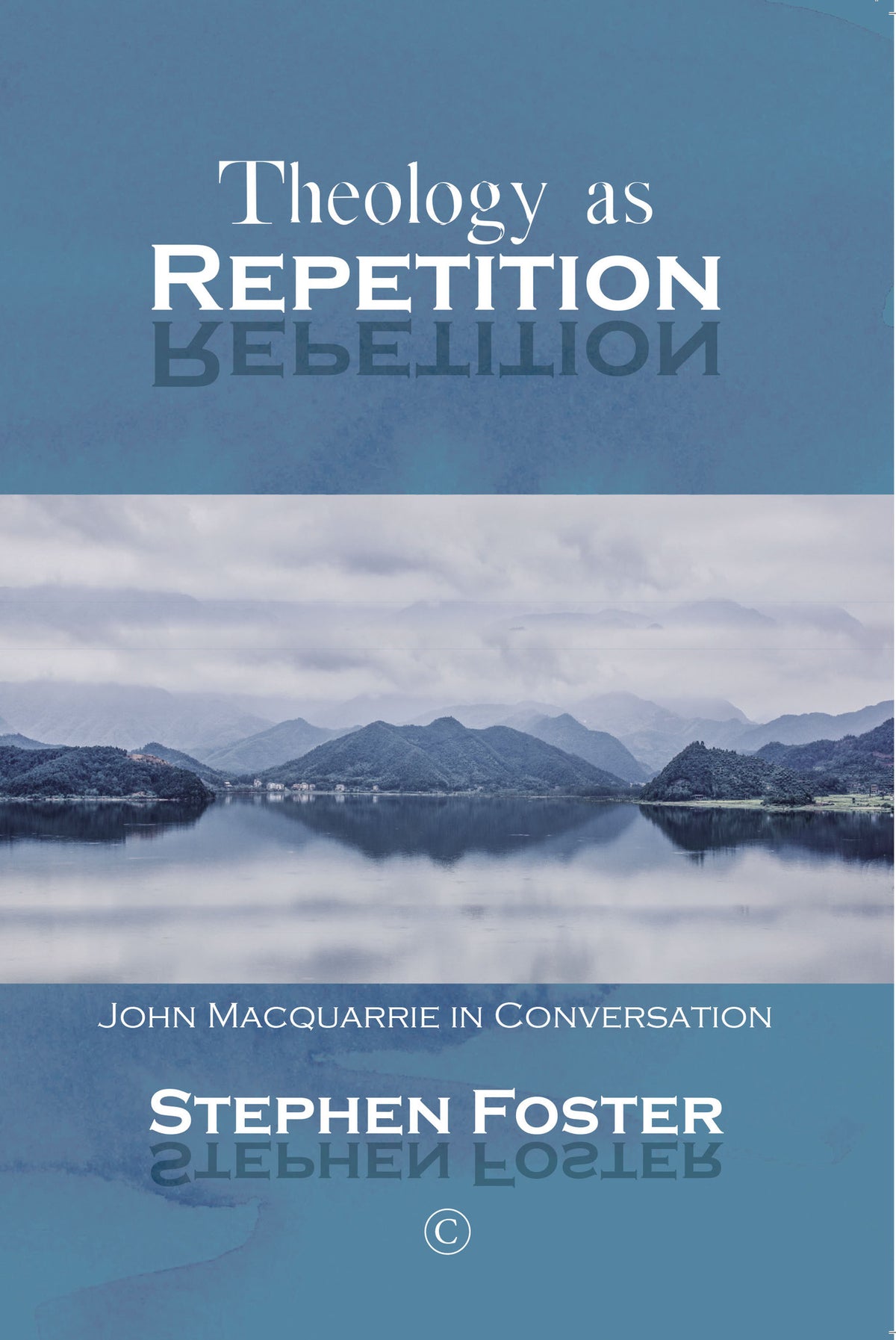 Cover image for Theology as Repetition ISBN 9780227177129