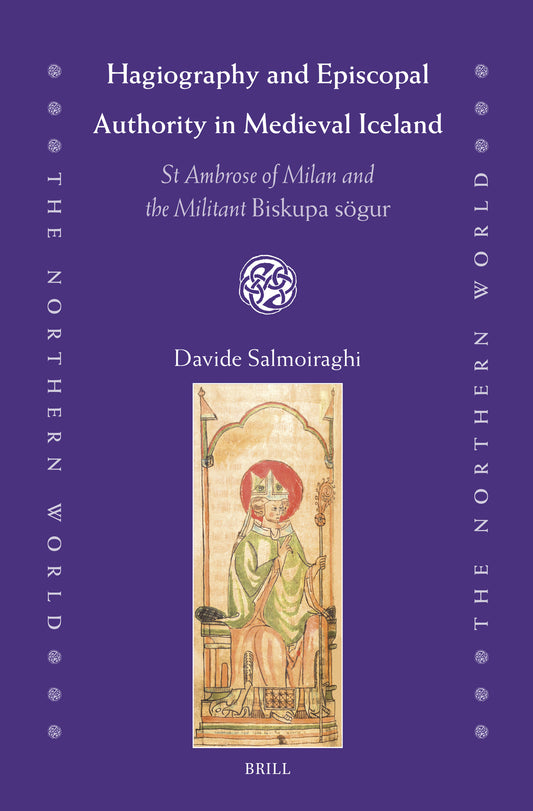 Hagiography and Episcopal Authority in Medieval Iceland