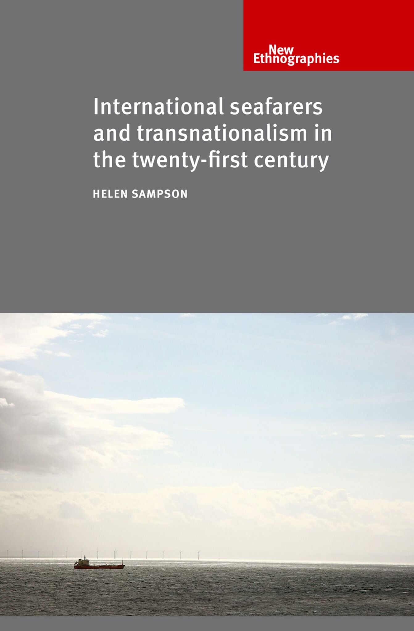 International seafarers and transnationalism in the twenty-first century