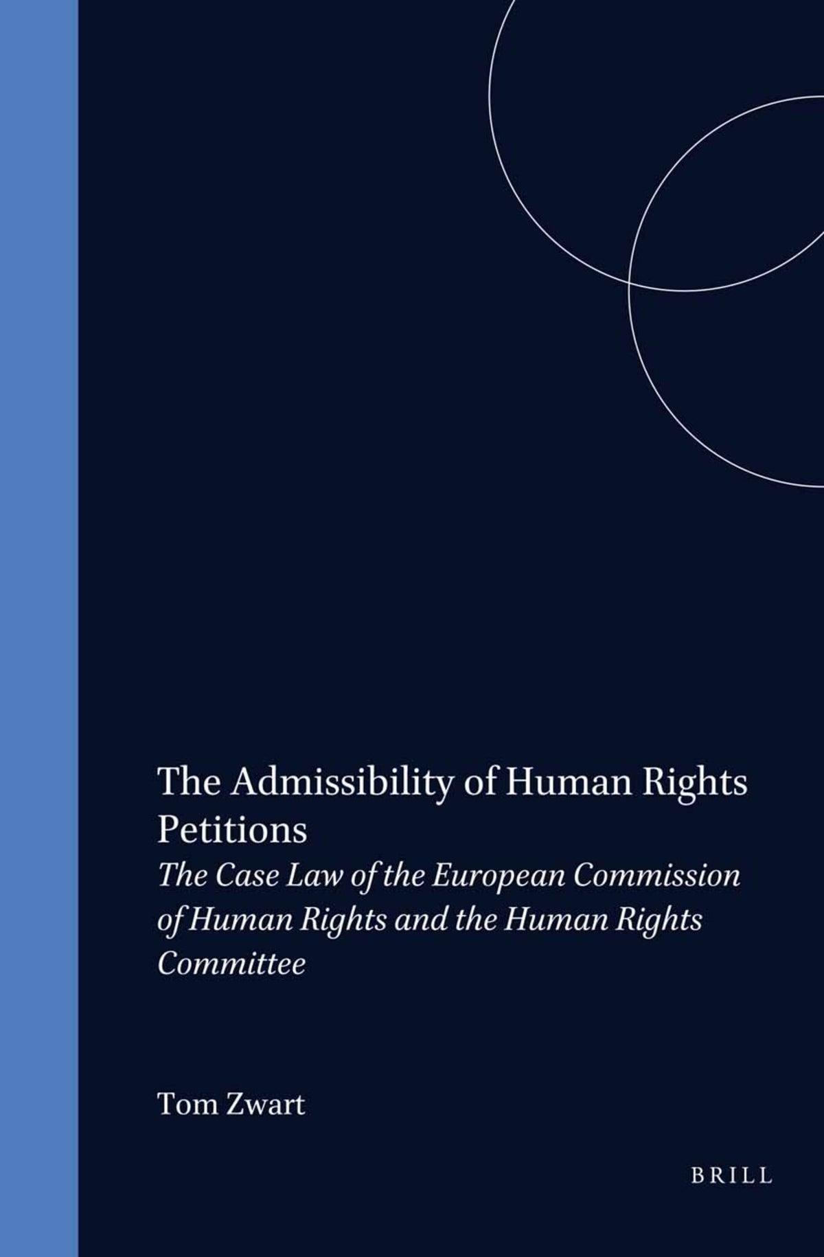Cover image for The Admissibility of Human Rights Petitions ISBN 9780792331469