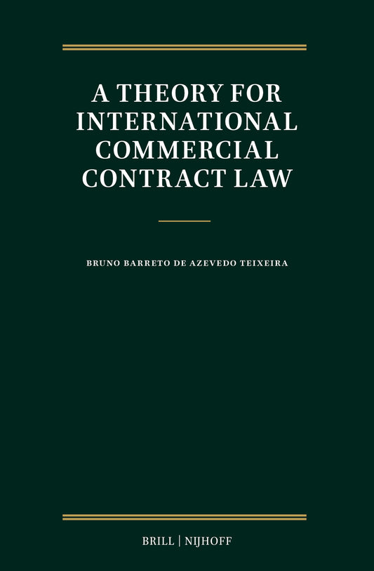 A Theory for International Commercial Contract Law