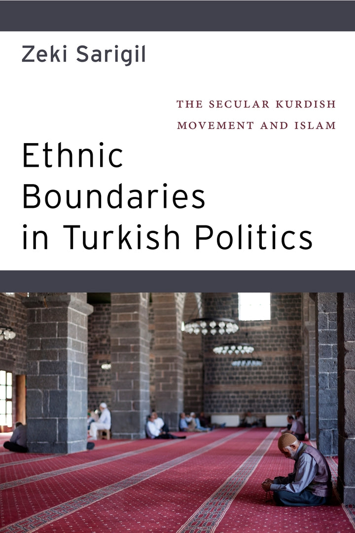Cover image for Ethnic Boundaries in Turkish Politics ISBN 9781479882168