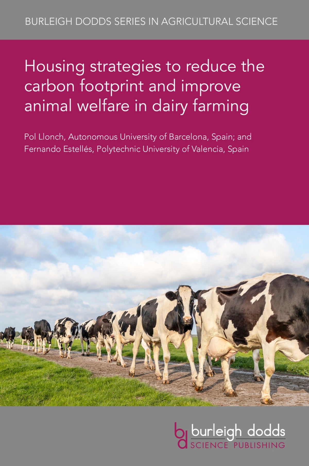 Cover image for Housing strategies to reduce the carbon footprint and improve animal welfare in dairy farming ISBN 9781835456736