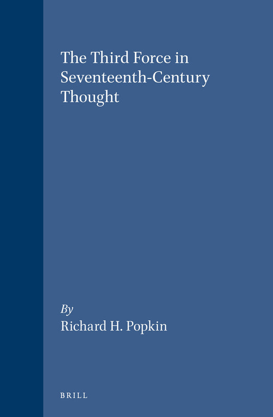 The Third Force in Seventeenth-Century Thought