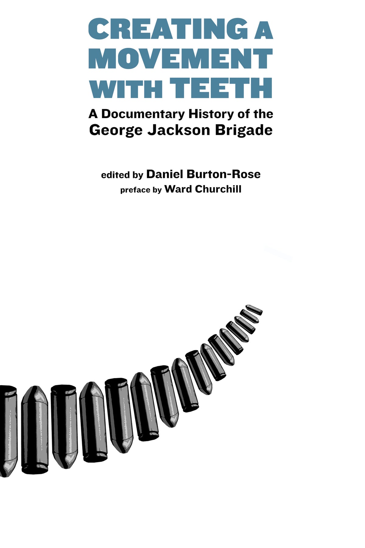 Cover image for Creating a Movement with Teeth ISBN 9781604862232
