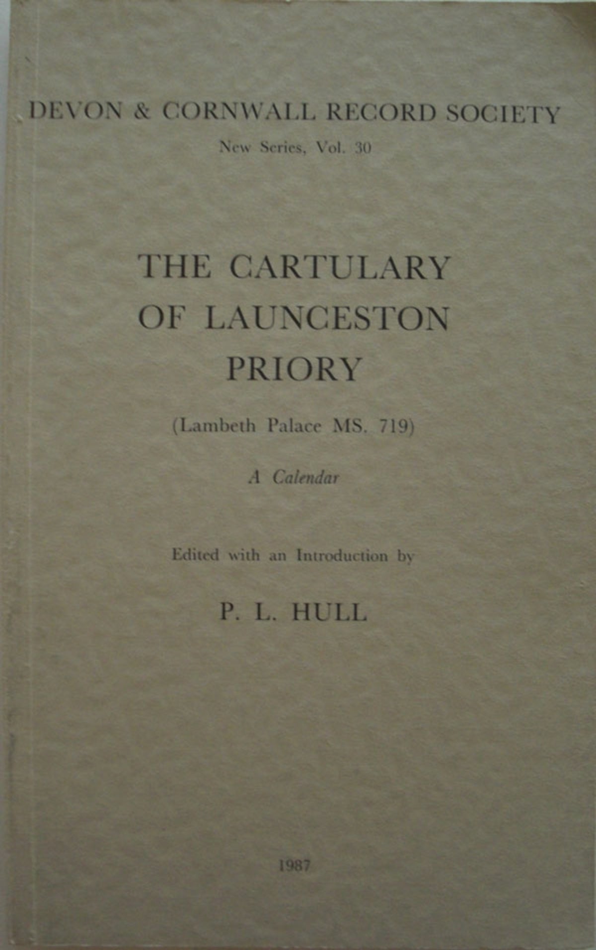 The Cartulary of Launceston Priory (Lambeth Palace MS.719)