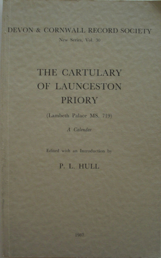 The Cartulary of Launceston Priory (Lambeth Palace MS.719)