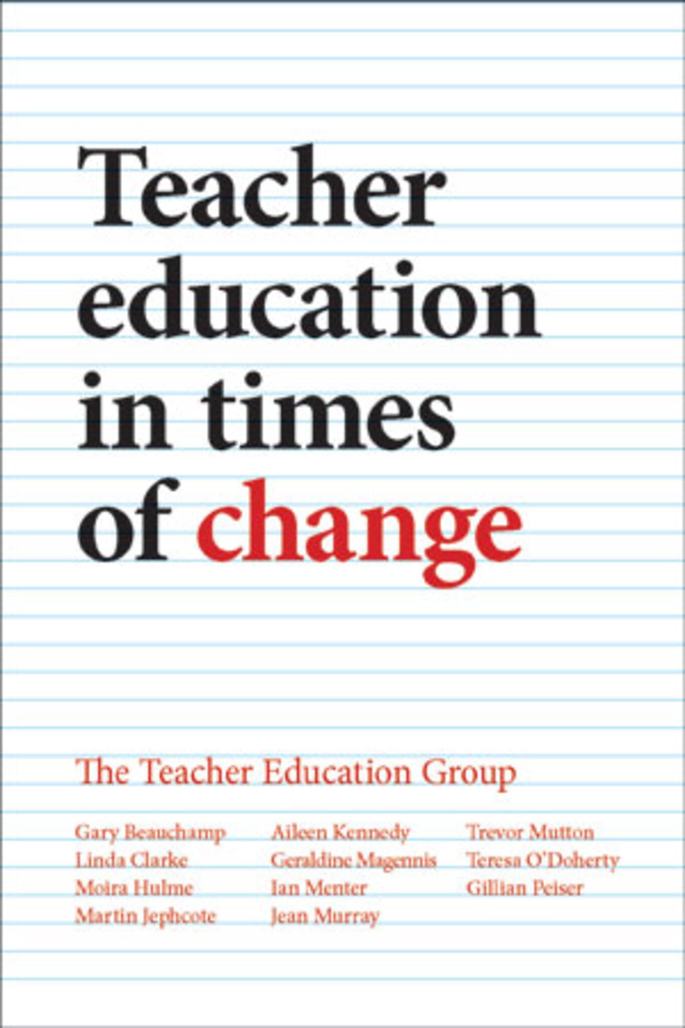 Cover image for Teacher Education in Times of Change ISBN 9781447318538