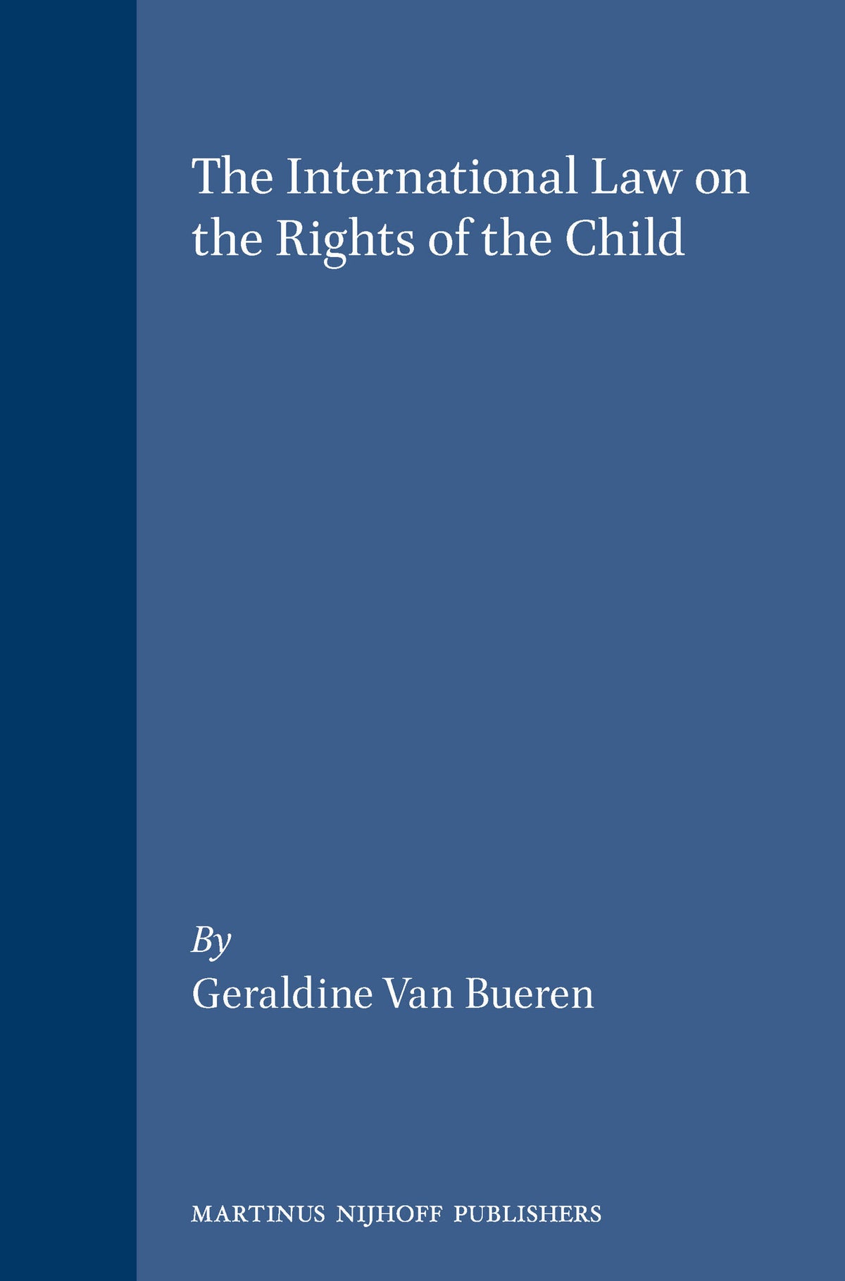 Cover image for The International Law on the Rights of the Child ISBN 9789041110916