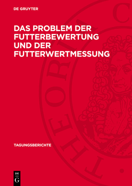 Das Problem der Futterbewertung und der Futterwertmessung