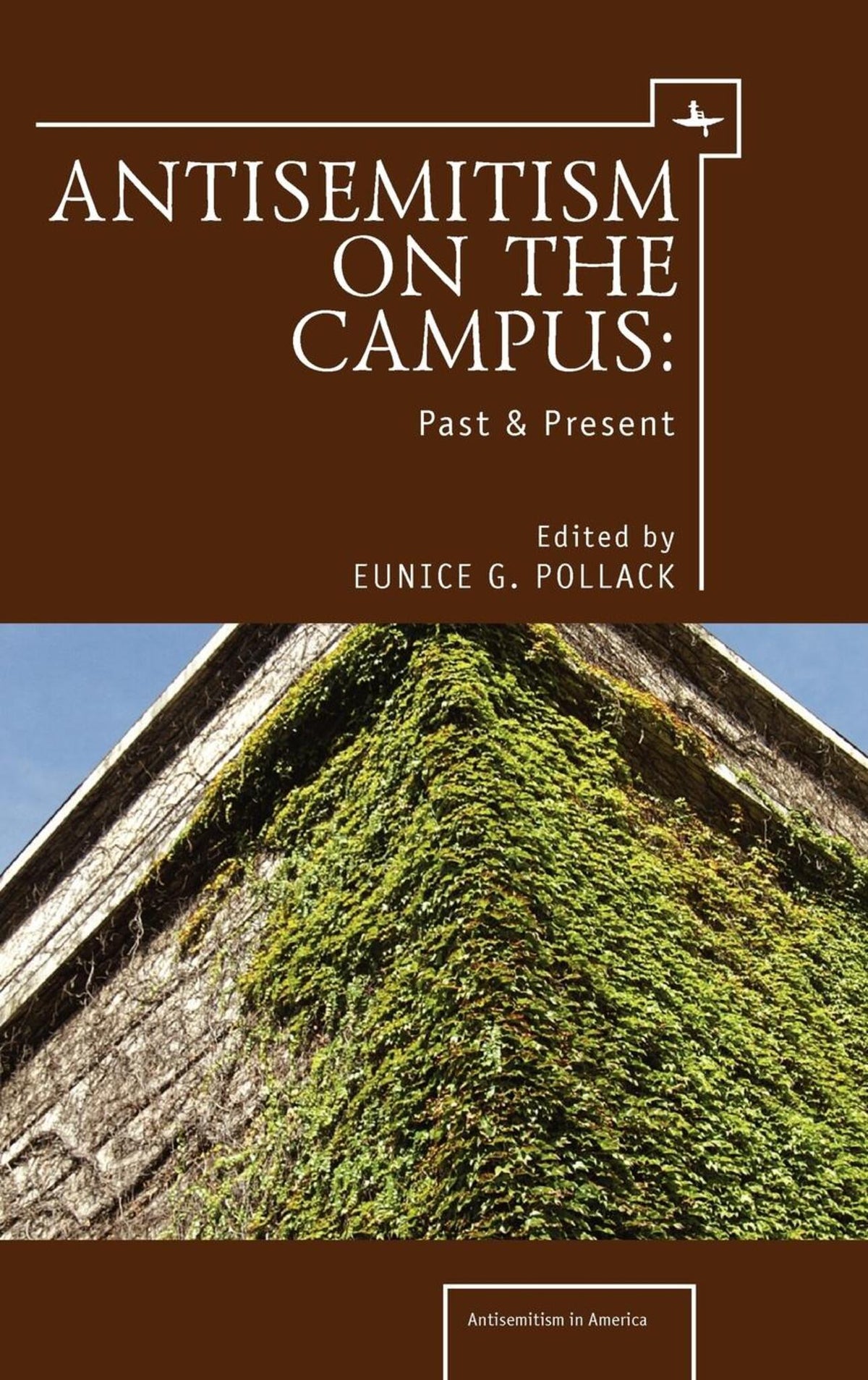 Cover image for Anti-Semitism on the Campus ISBN 9781934843826