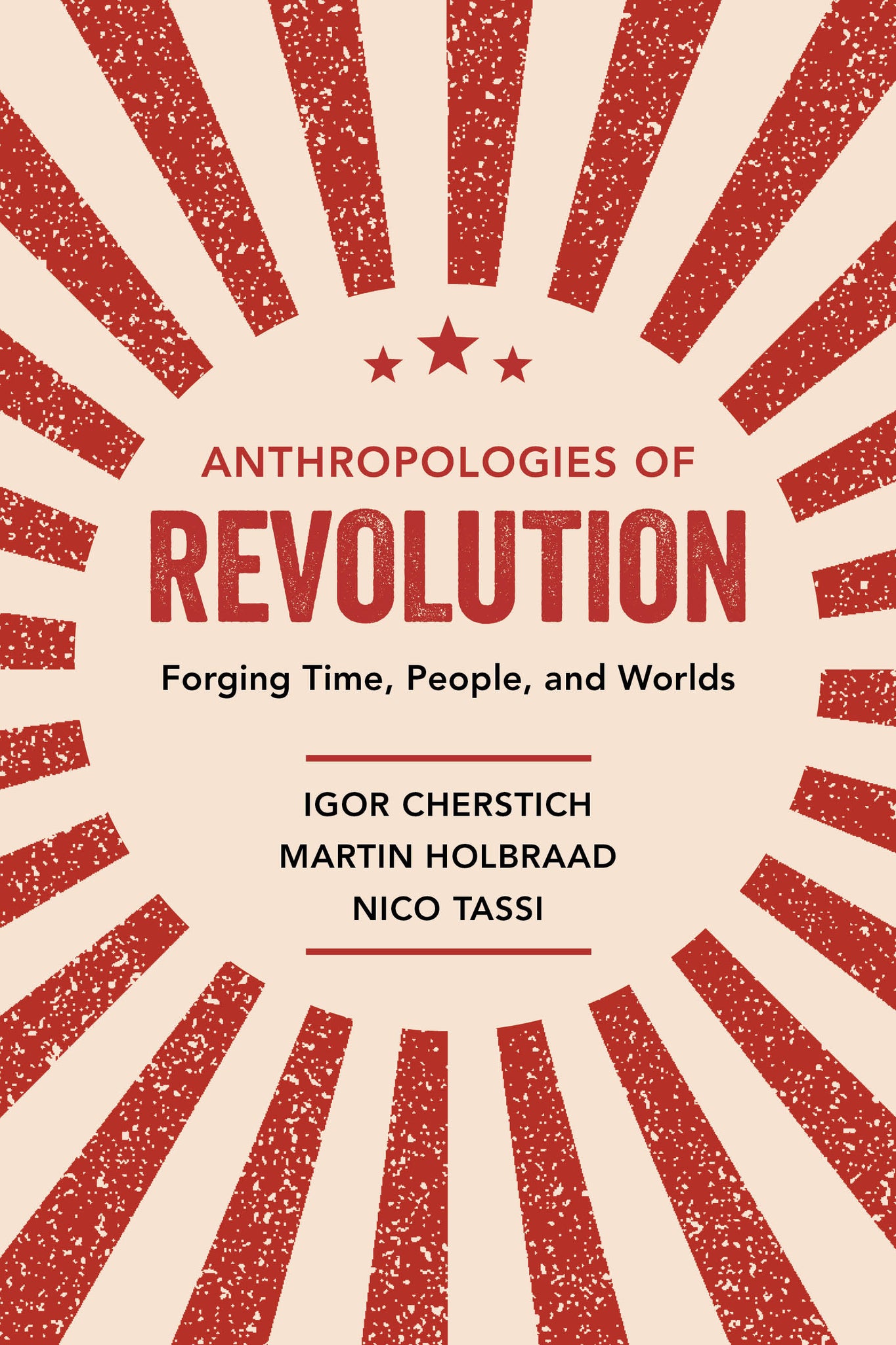 Cover image for Anthropologies of Revolution ISBN 9780520975163