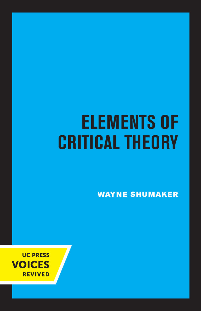 Cover image for Elements of Critical Theory ISBN 9780520373259