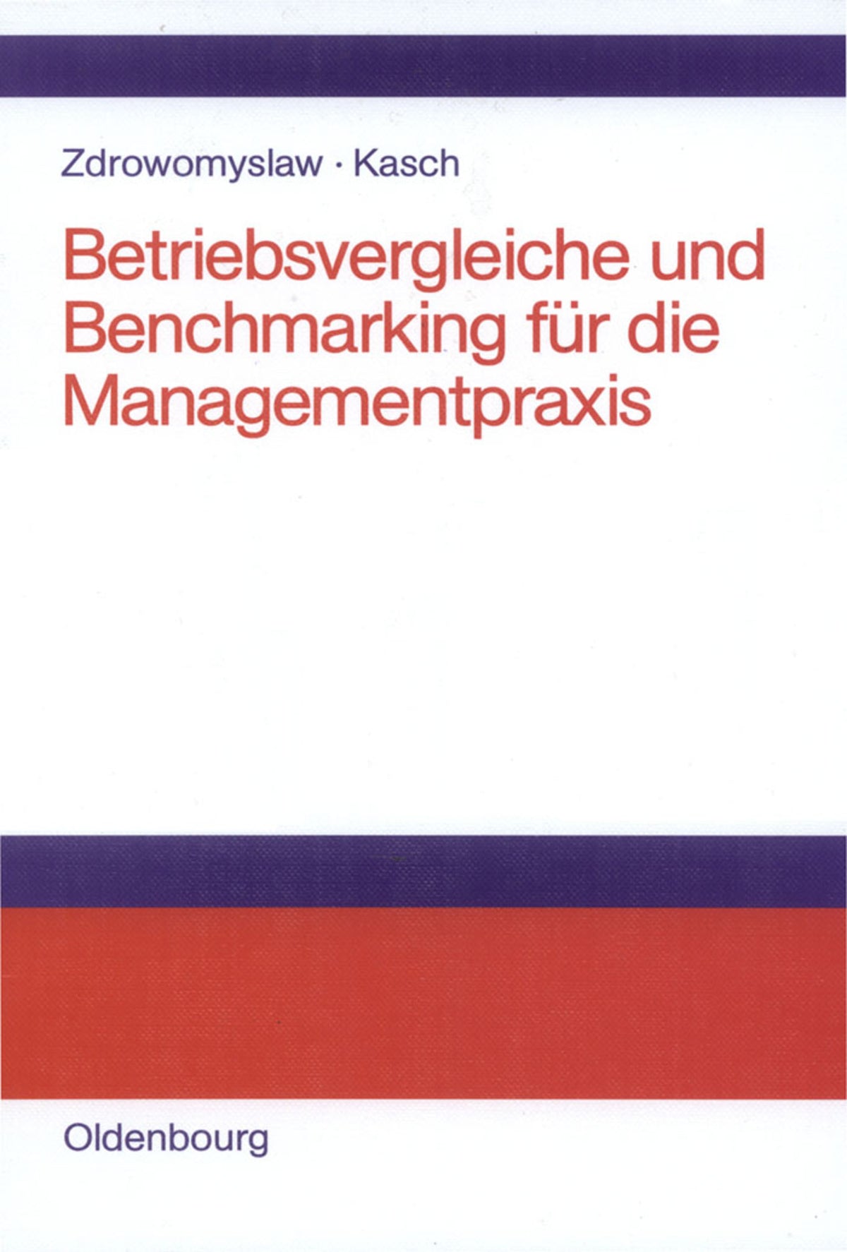 Cover image for Betriebsvergleiche und Benchmarking für die Managementpraxis ISBN 9783486259353