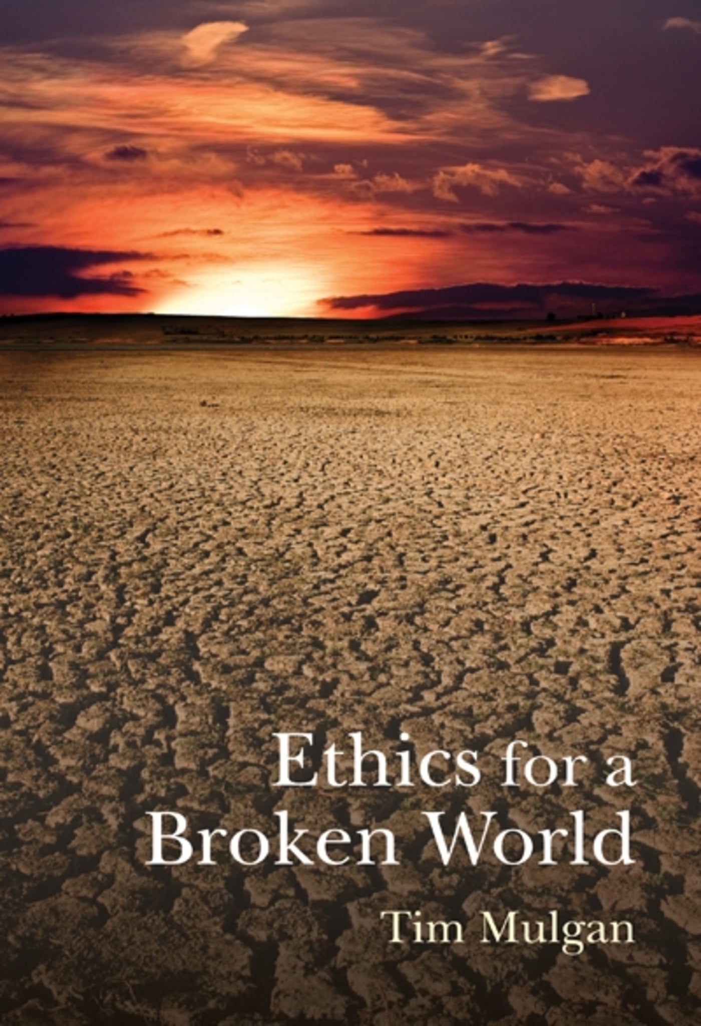 Ethics for a Broken World