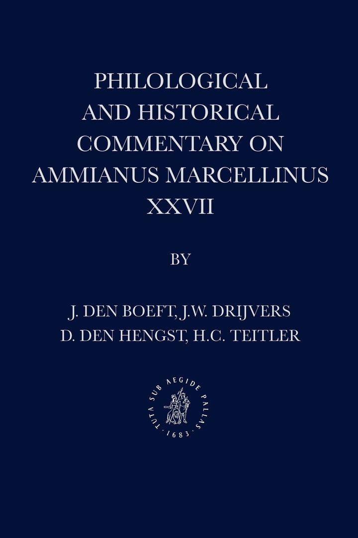 Philological and Historical Commentary on Ammianus Marcellinus XXVII