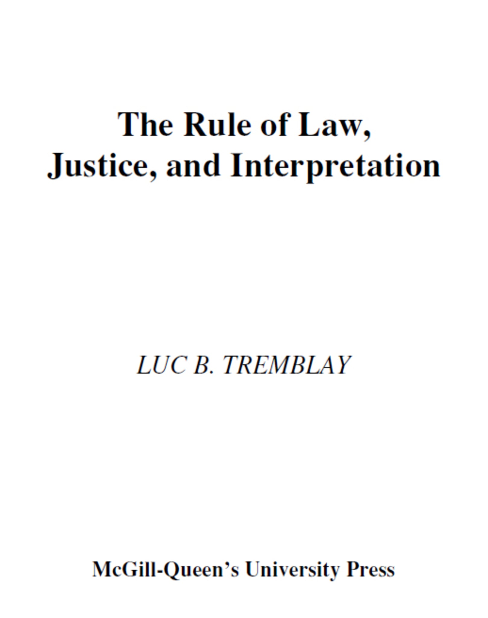 The Rule of Law, Justice, and Interpretation